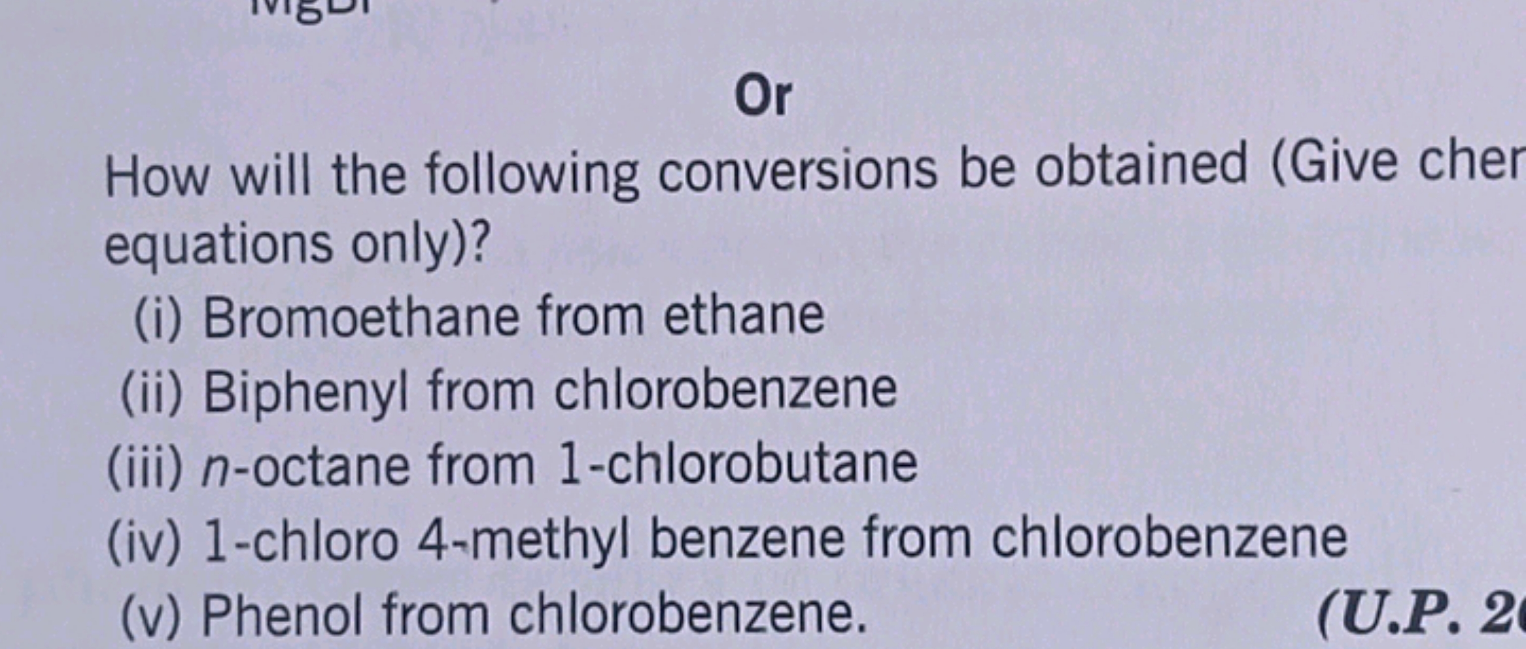 Or
How will the following conversions be obtained (Give cher equations