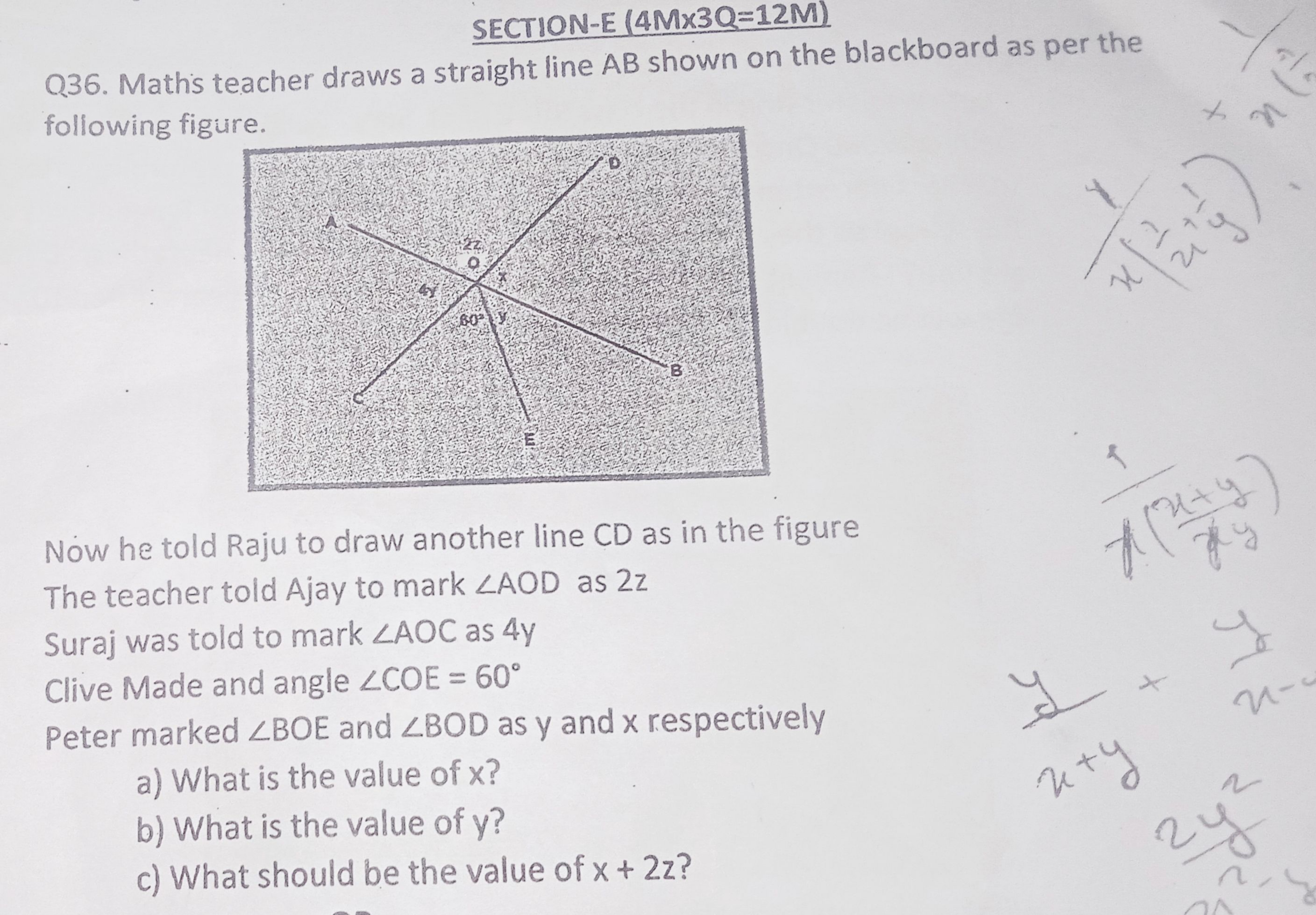 SECTION-E (4Mx3Q=12M)
Q36. Maths teacher draws a straight line AB show