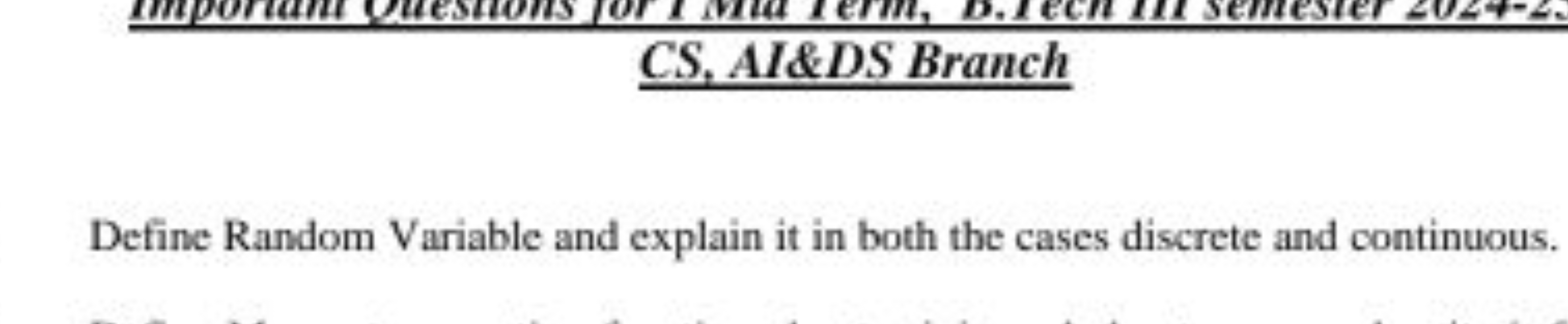 CS, AI\&DS Branch

Define Random Variable and explain it in both the c