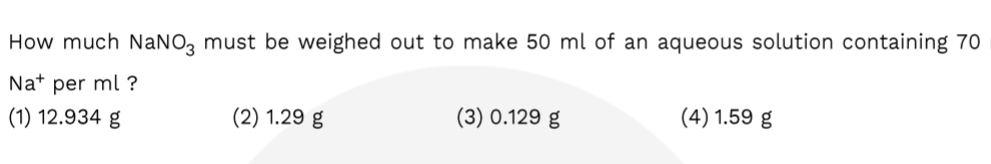 How much NaNO3​ must be weighed out to make 50 ml of an aqueous soluti