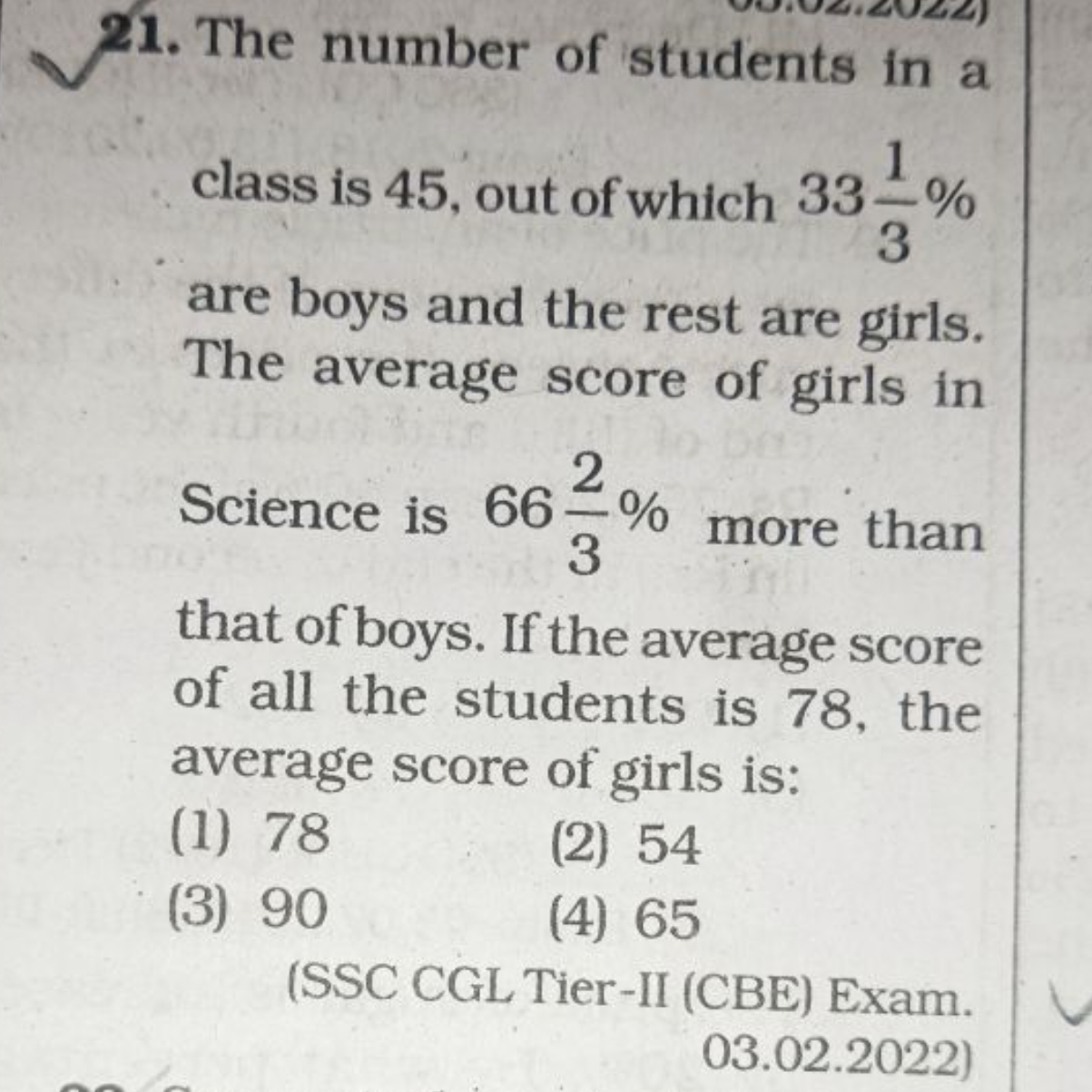 21. The number of students in a class is 45 , out of which 3331​% are 