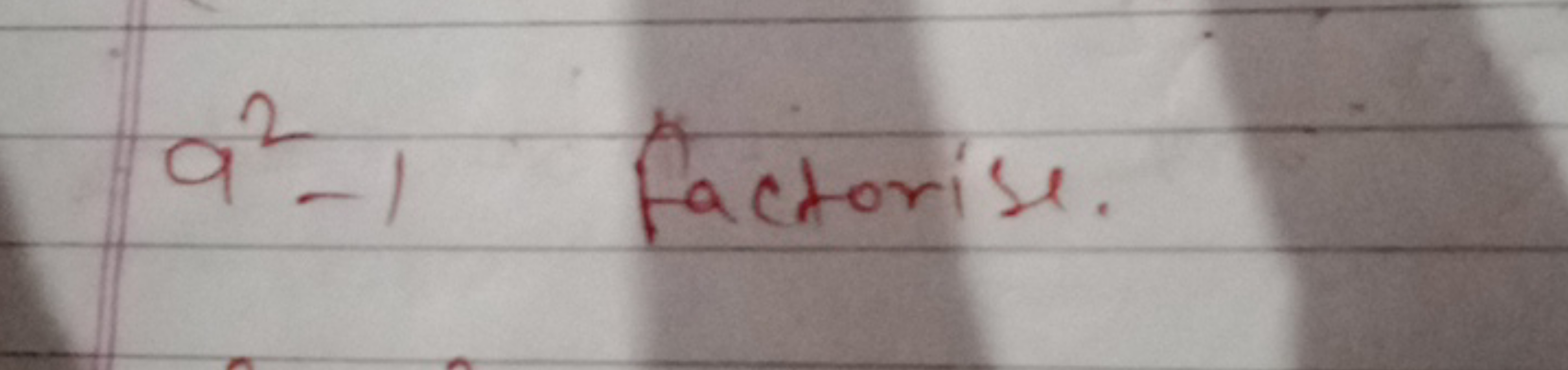 a2−1 factorise.