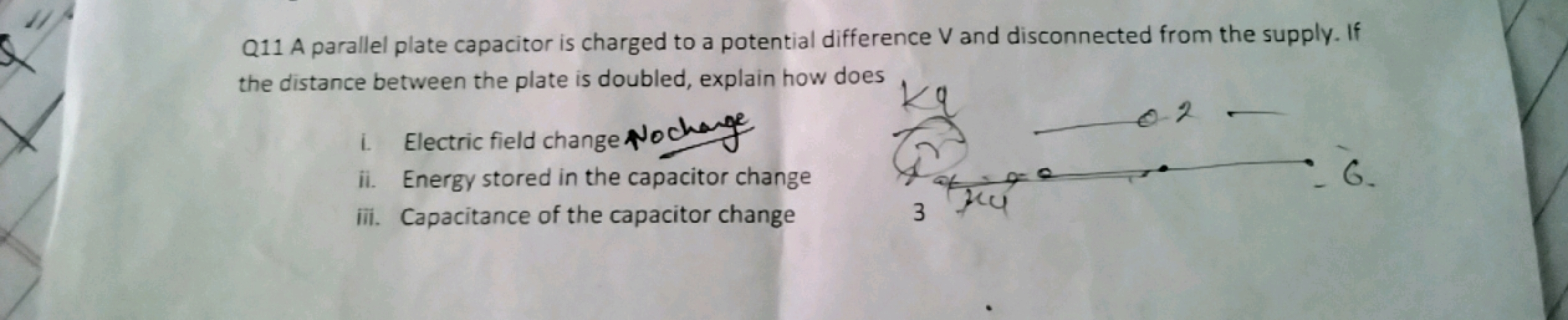 Q11 A parallel plate capacitor is charged to a potential difference V 