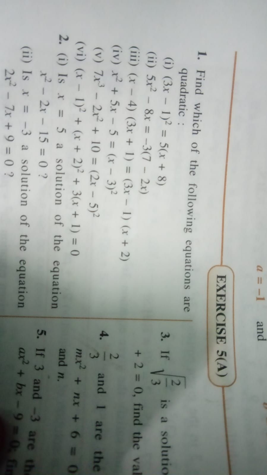 EXERCISE 5(A)
1. Find which of the following equations are quadratic :