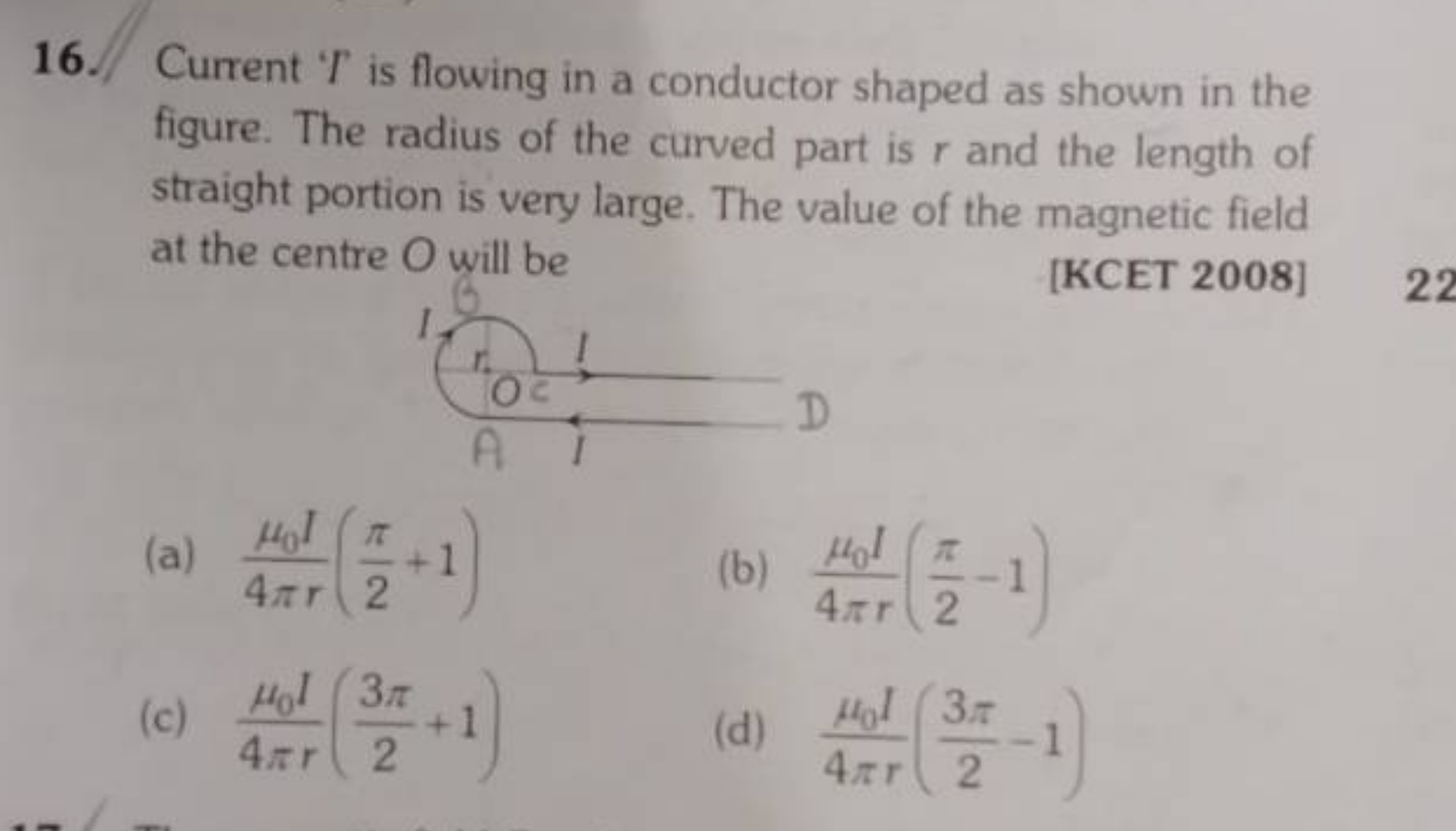 16. Current ' T is flowing in a conductor shaped as shown in the figur