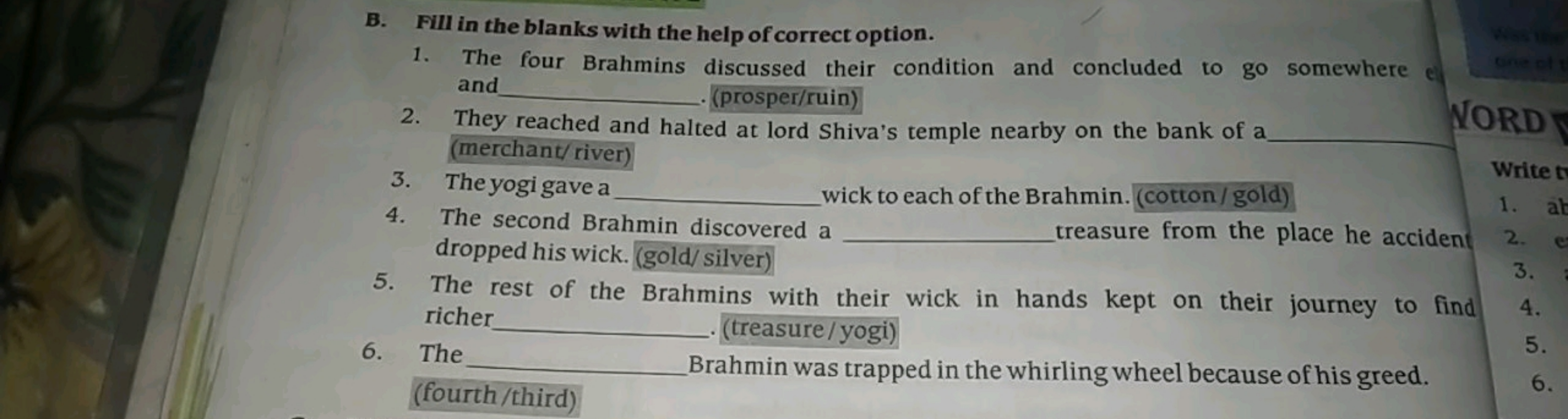 B. Fill in the blanks with the help of correct option.
e
one of t
1. T