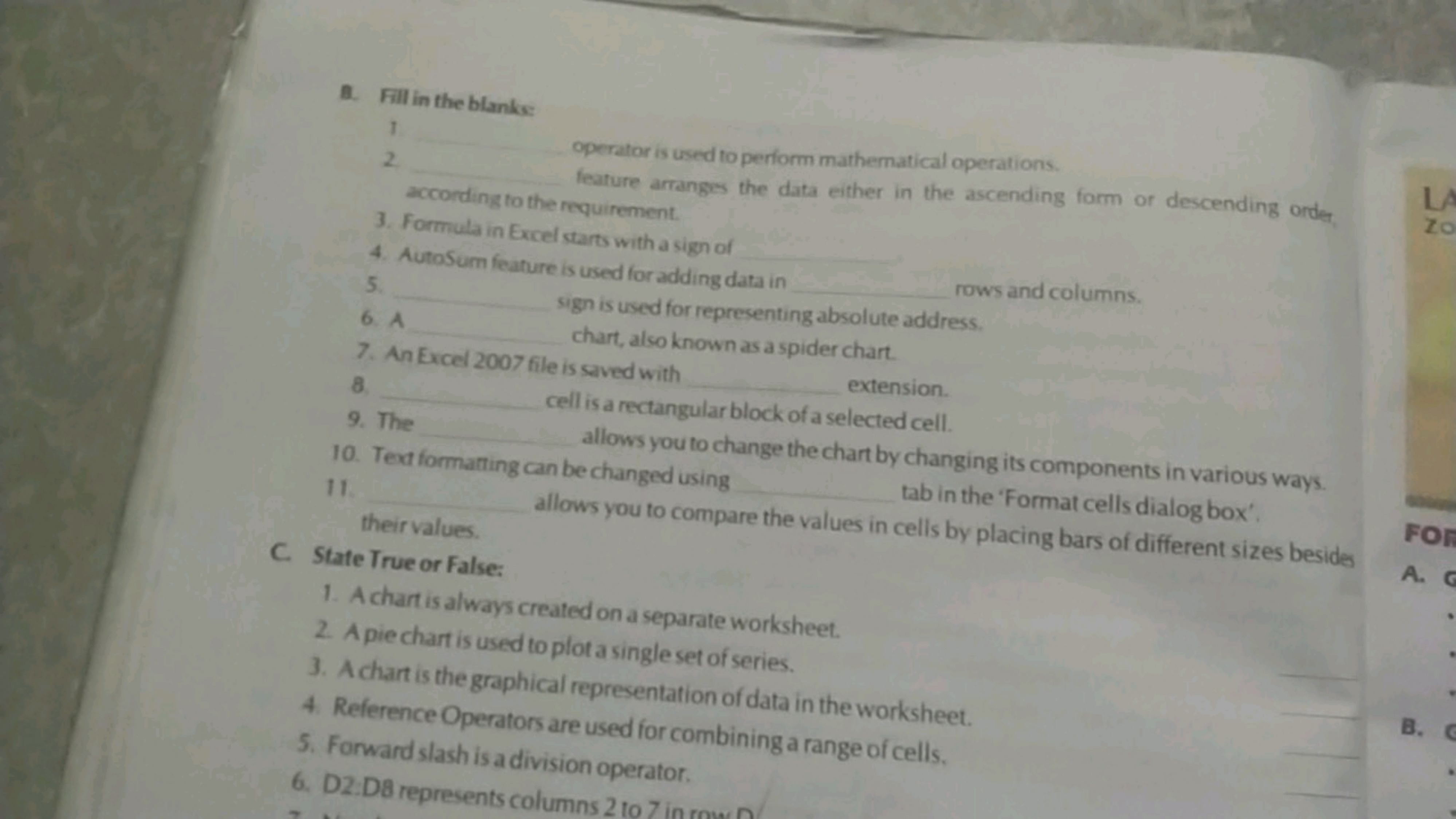 A. Fill in the blanks:
1 operator is used to perform mathernatical ope