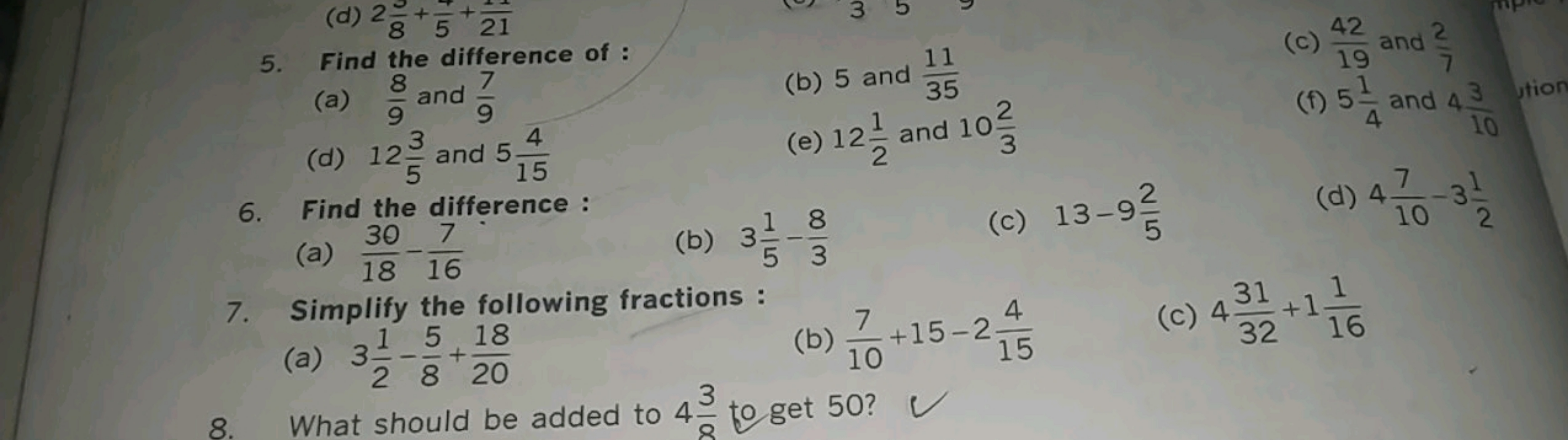 5. Find the difference of :
(a) 98​ and 97​
(b) 5 and 3511​
(c) 1942​ 