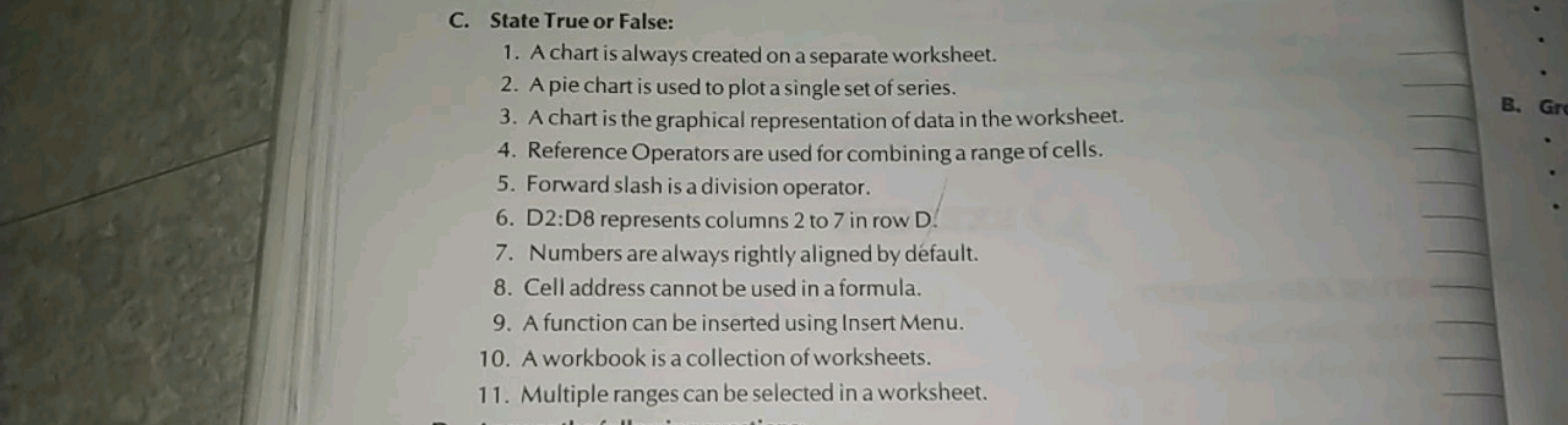 C. State True or False:
1. A chart is always created on a separate wor