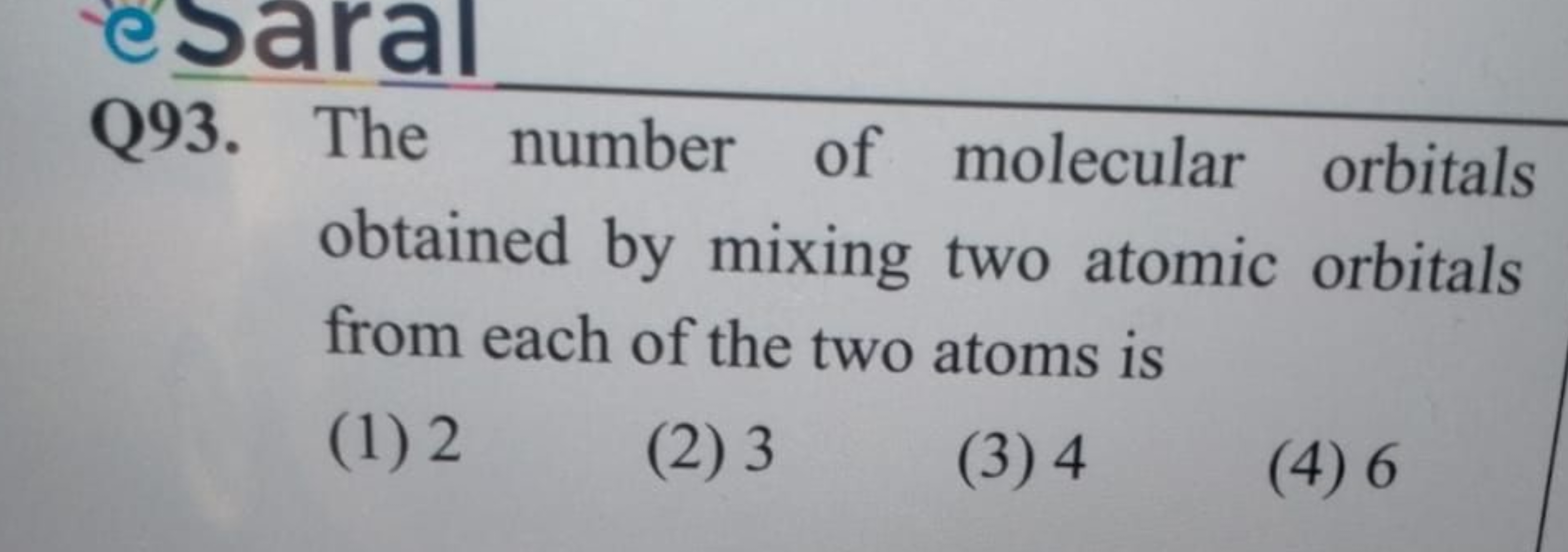 esaral
Q93. The number of molecular orbitals obtained by mixing two at