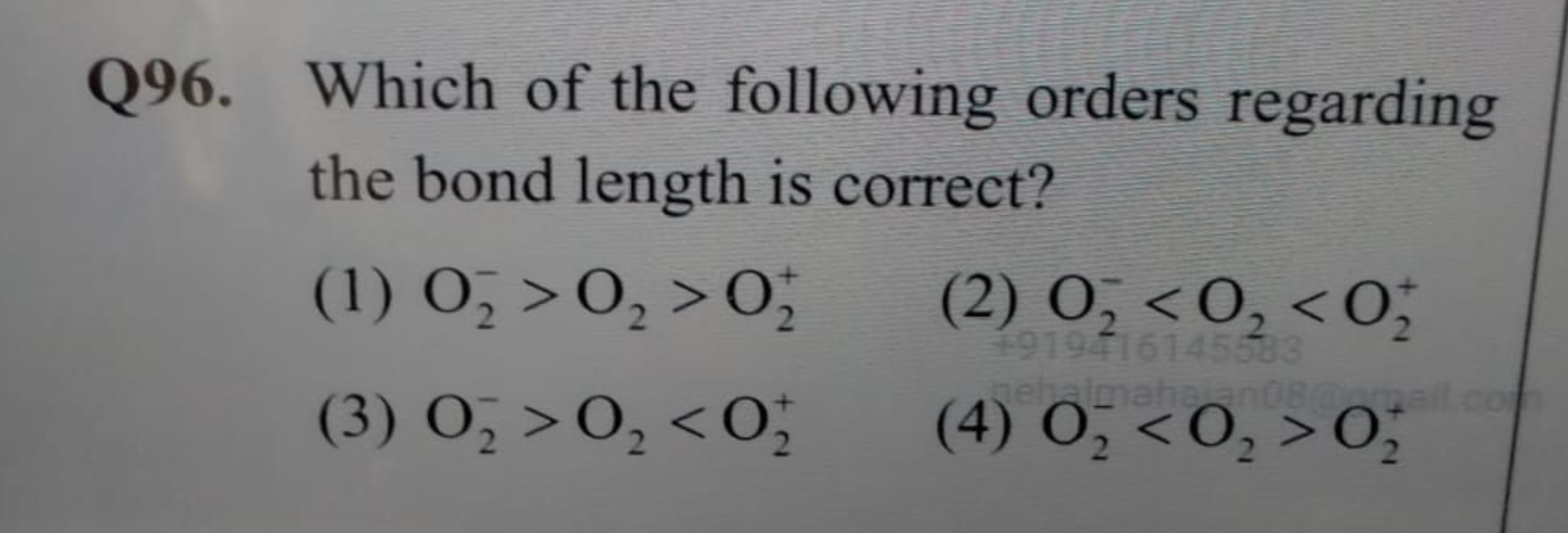 Q96. Which of the following orders regarding the bond length is correc