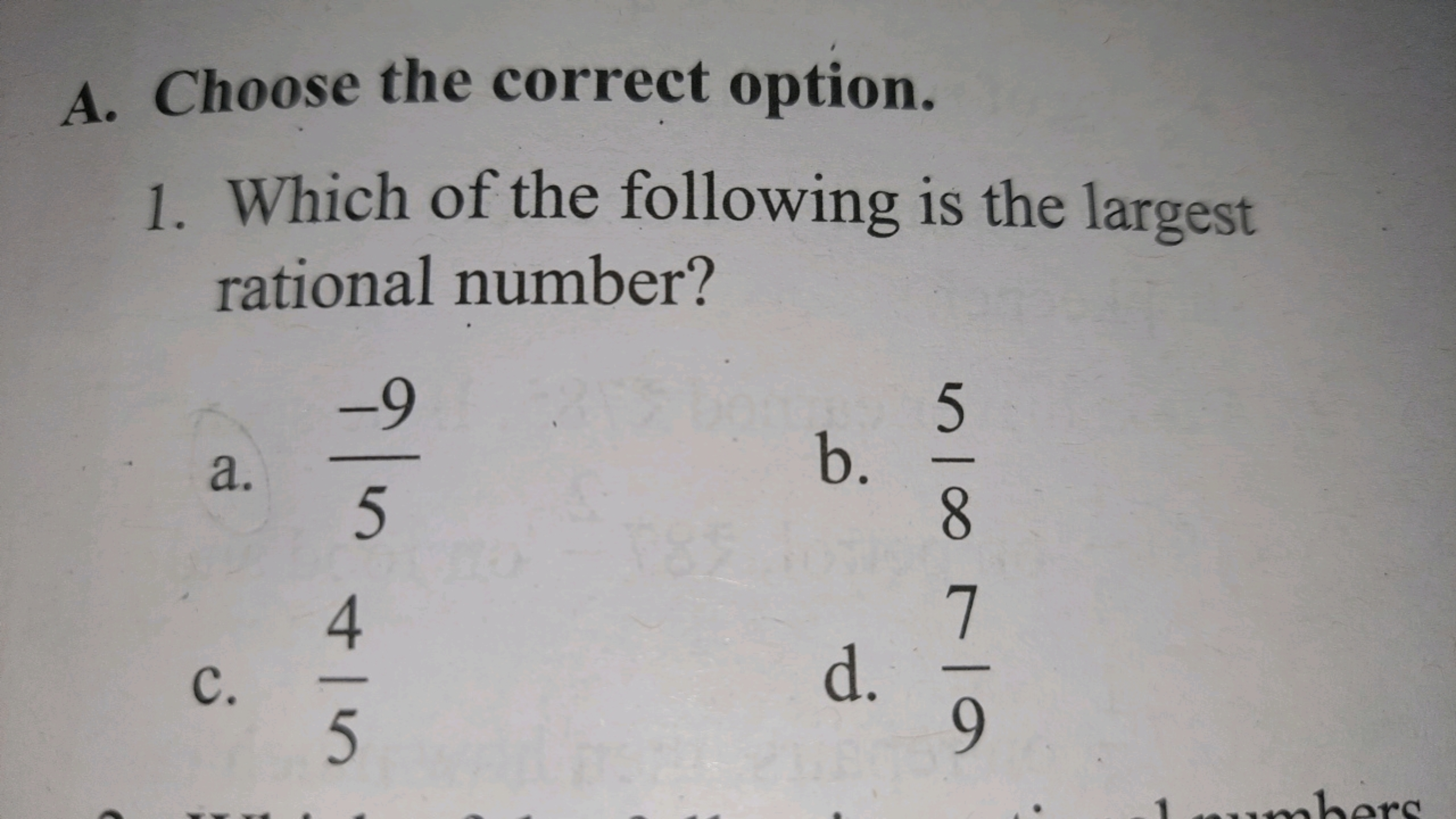 A. Choose the correct option.
1. Which of the following is the largest