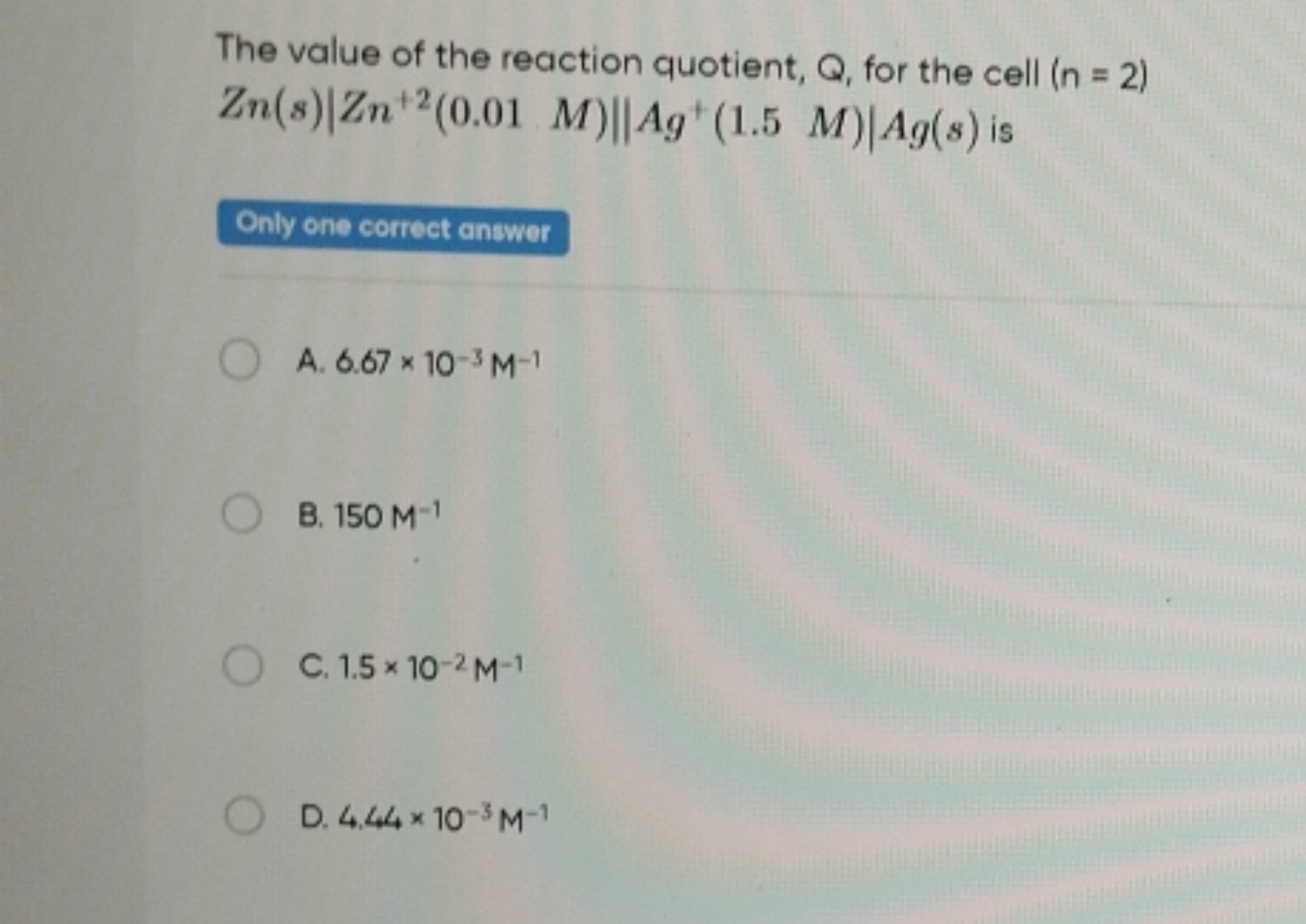 The value of the reaction quotient, Q, for the cell (n=2) Zn(s)∣∣​Zn+2