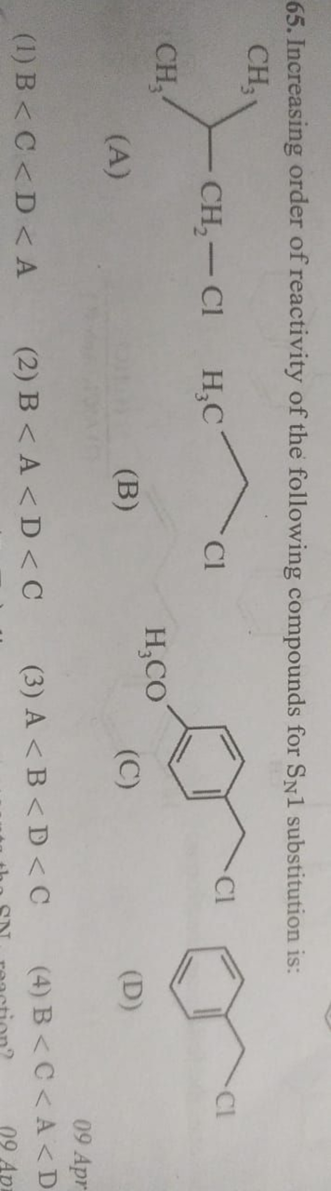 65. Increasing order of reactivity of the following compounds for SN​1