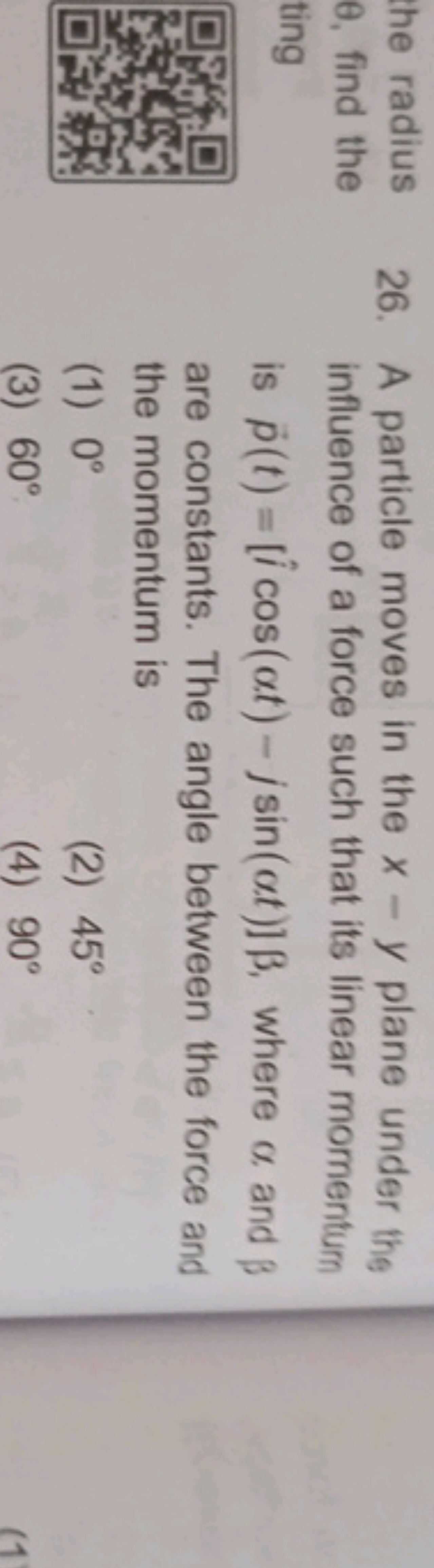 he radius
θ, find the ting
26. A particle moves in the x−y plane under