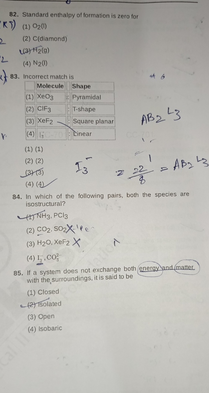 82. Standard enthalpy of formation is zero for
KT)
(1) O2​(I)
(2) C(di