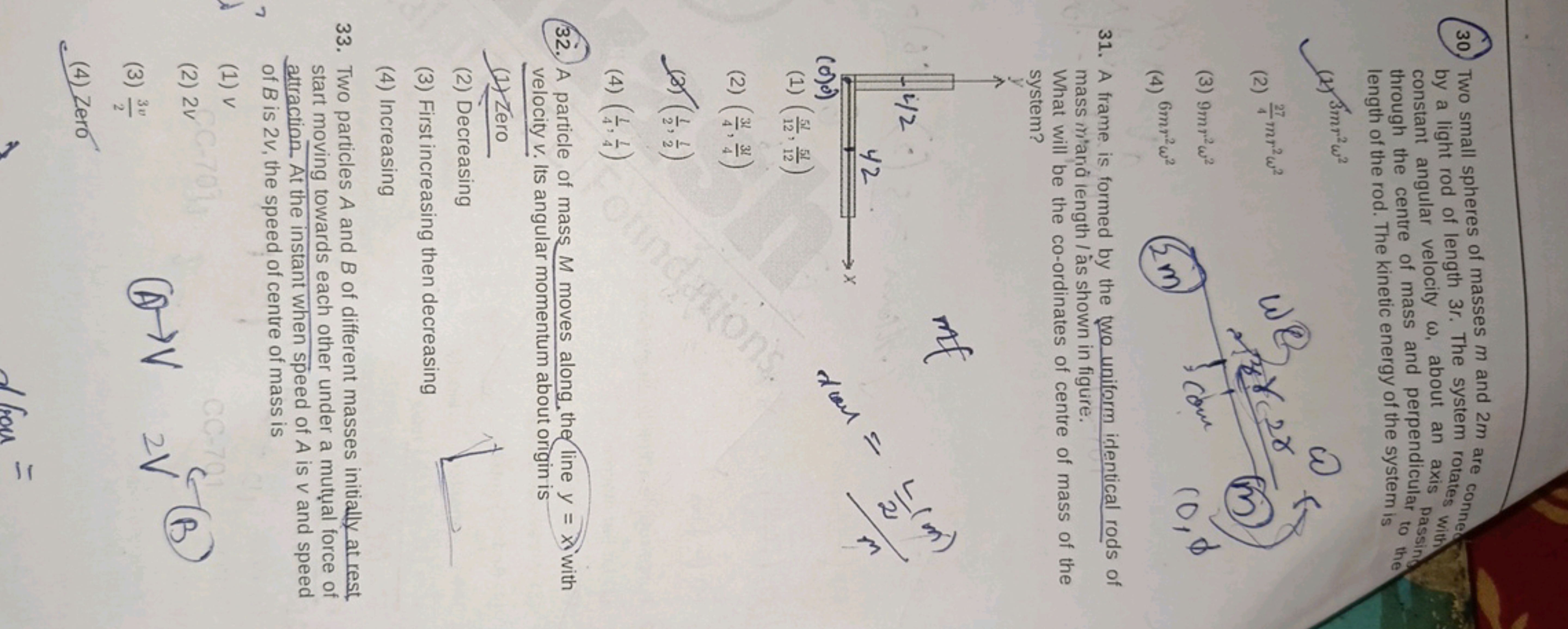 30. Two small spheres of masses m and 2m are conned by a light rod of 