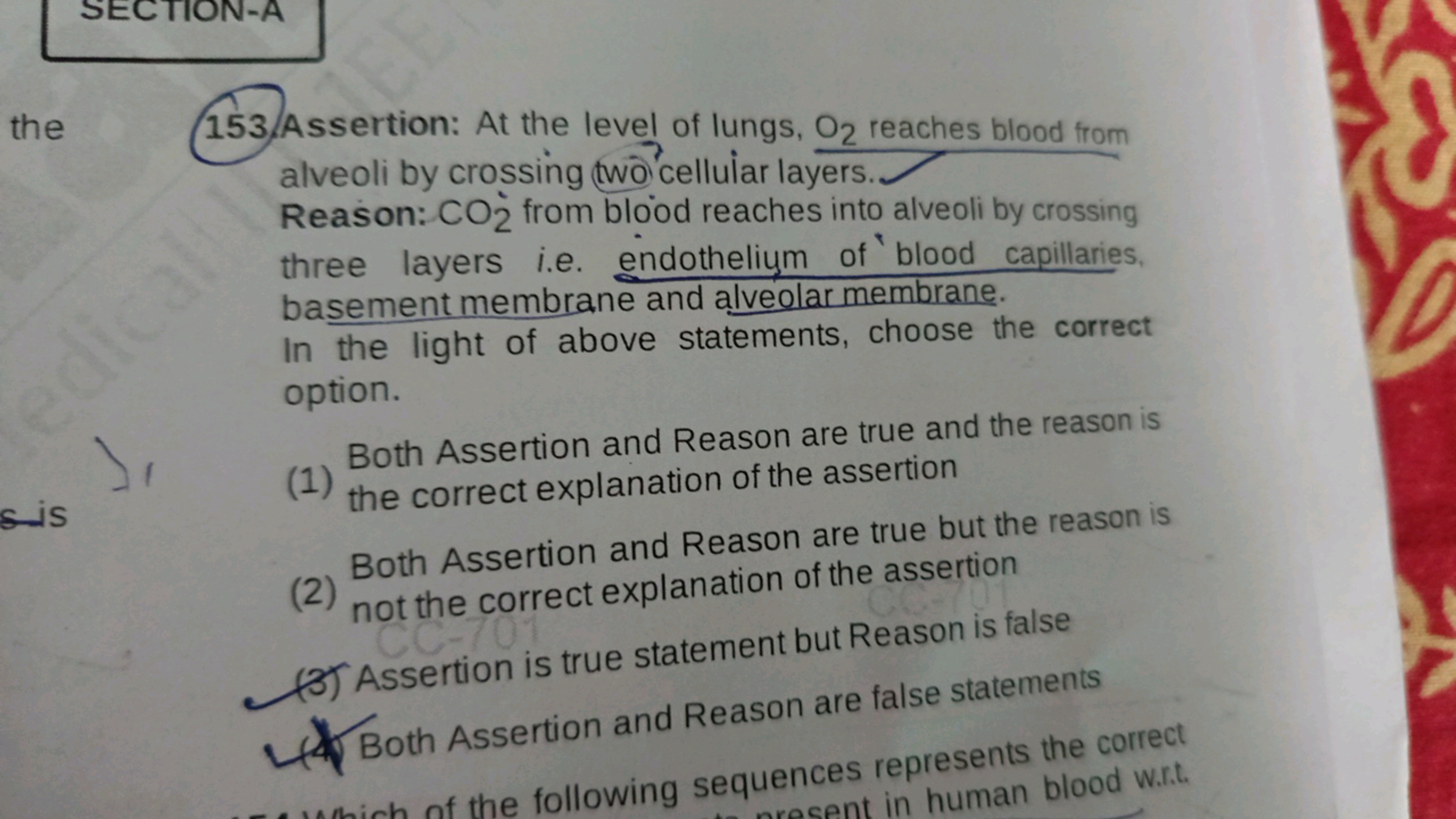 153. Assertion: At the level of lungs, O2​ reaches blood from alveoli 