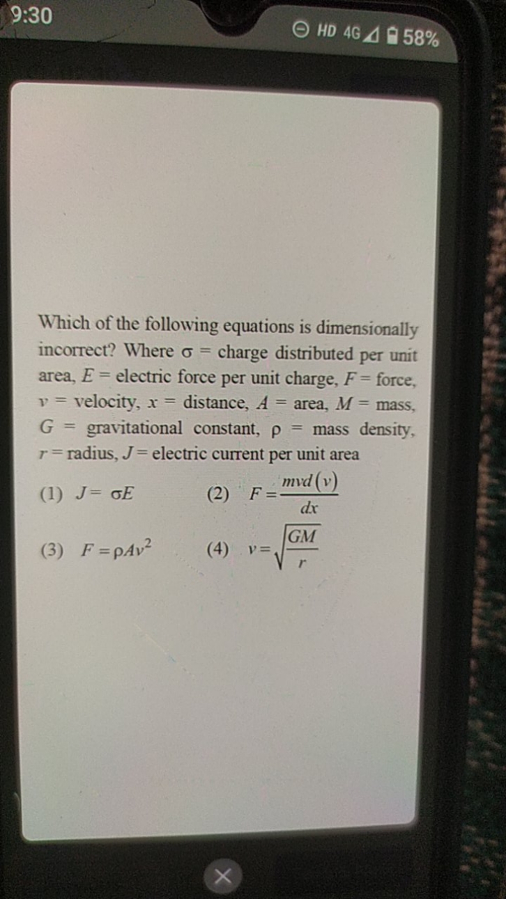 9:30
HD 46△ ® 58%

Which of the following equations is dimensionally i