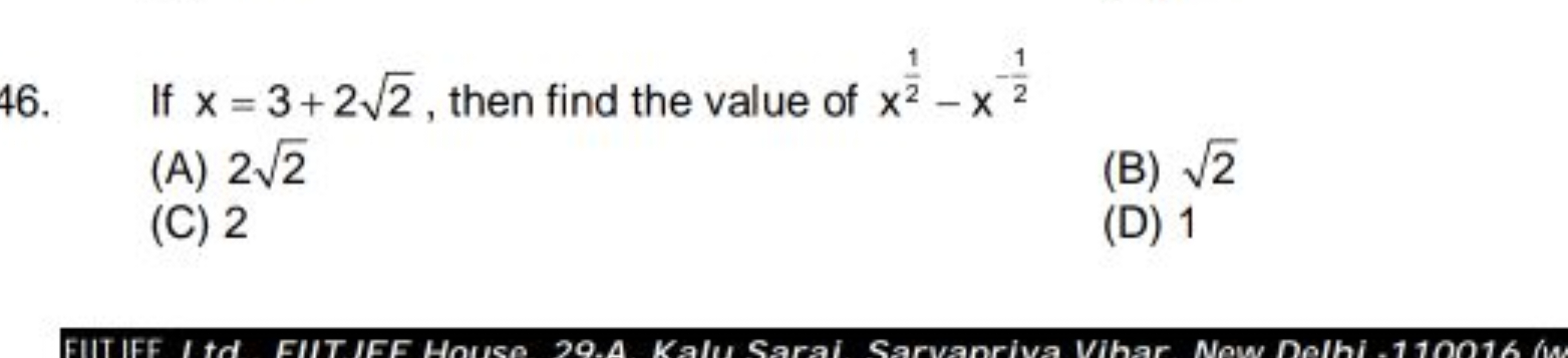 If x=3+22​, then find the value of x21​−x−21​