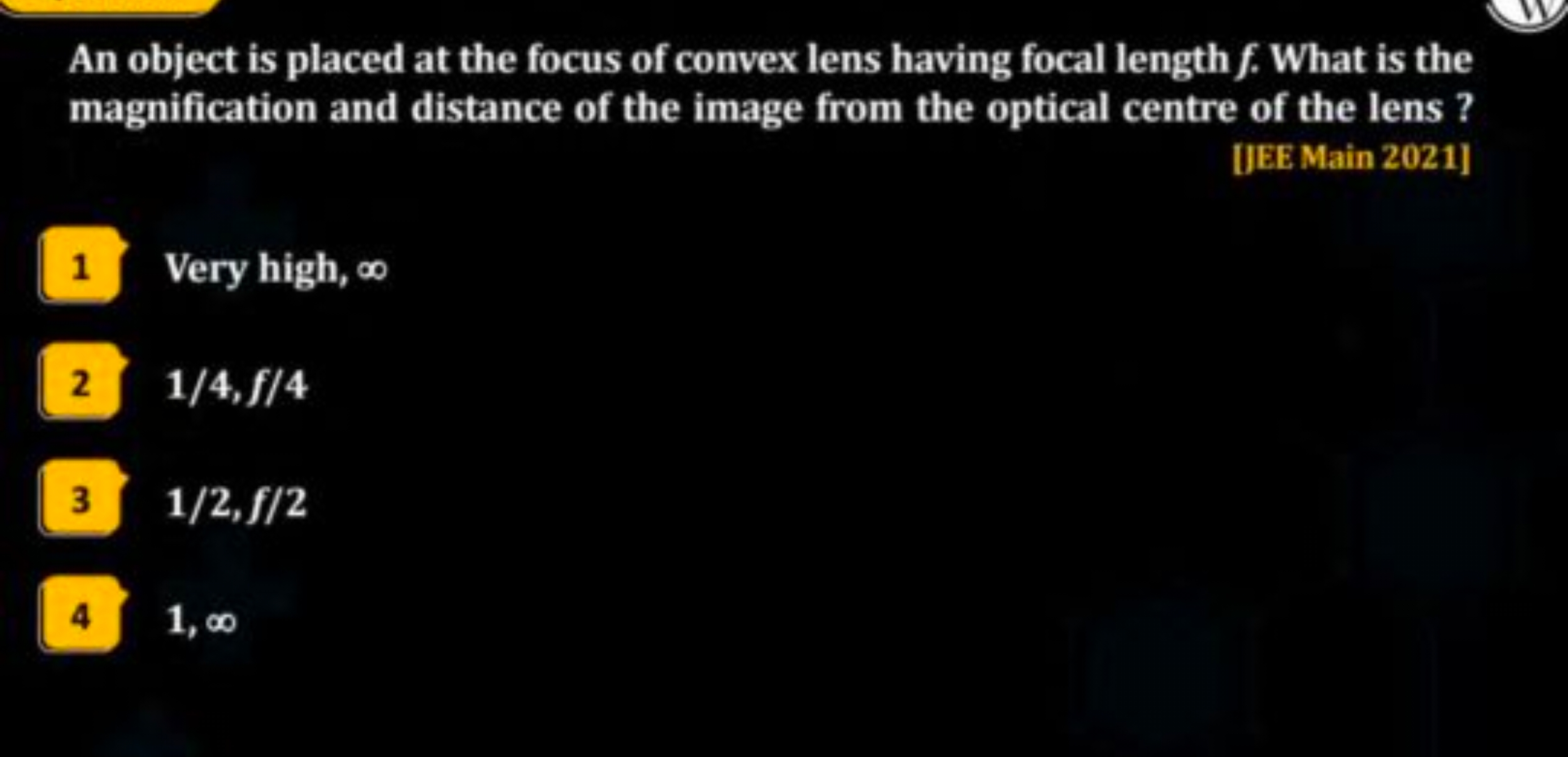 An object is placed at the focus of convex lens having focal length f.