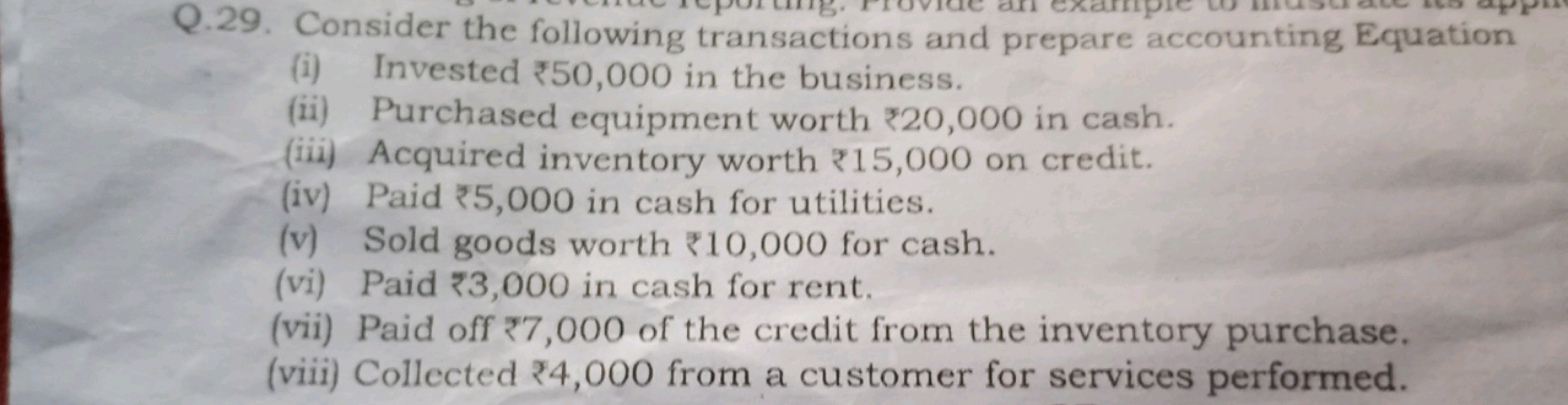 xam
Q.29. Consider the following transactions and prepare accounting E