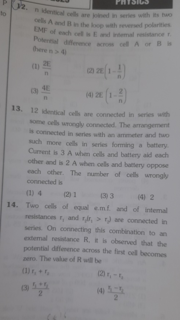 12. n identical cells are joined in series with its two cells A and B 