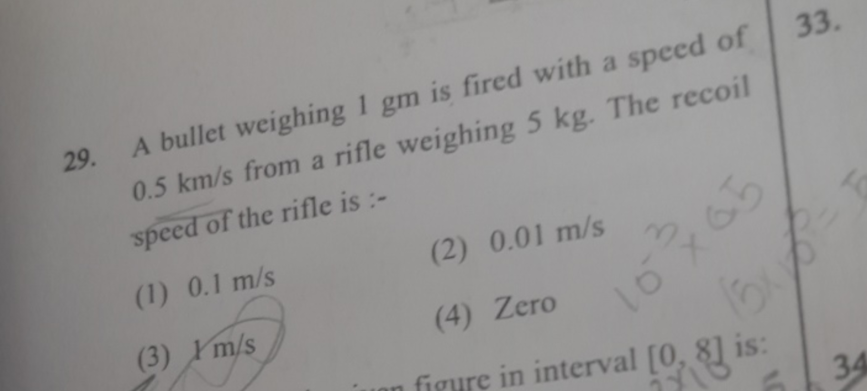 29. A bullet weighing 1 gm is fired with a speed of 0.5 km/s from a ri