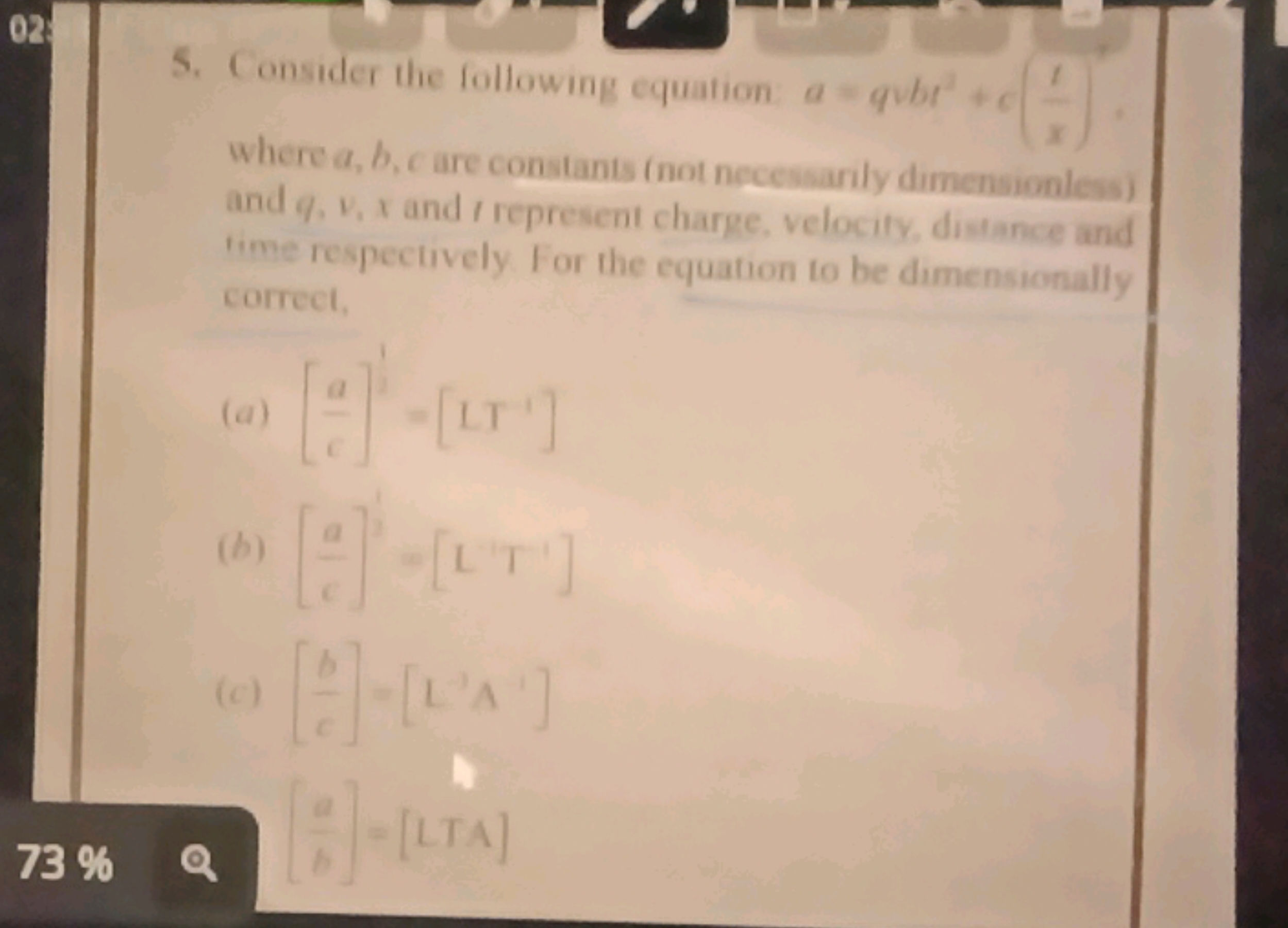 02
5. Consider the following equation a qubr +(xt​) t Where a,b,c are 