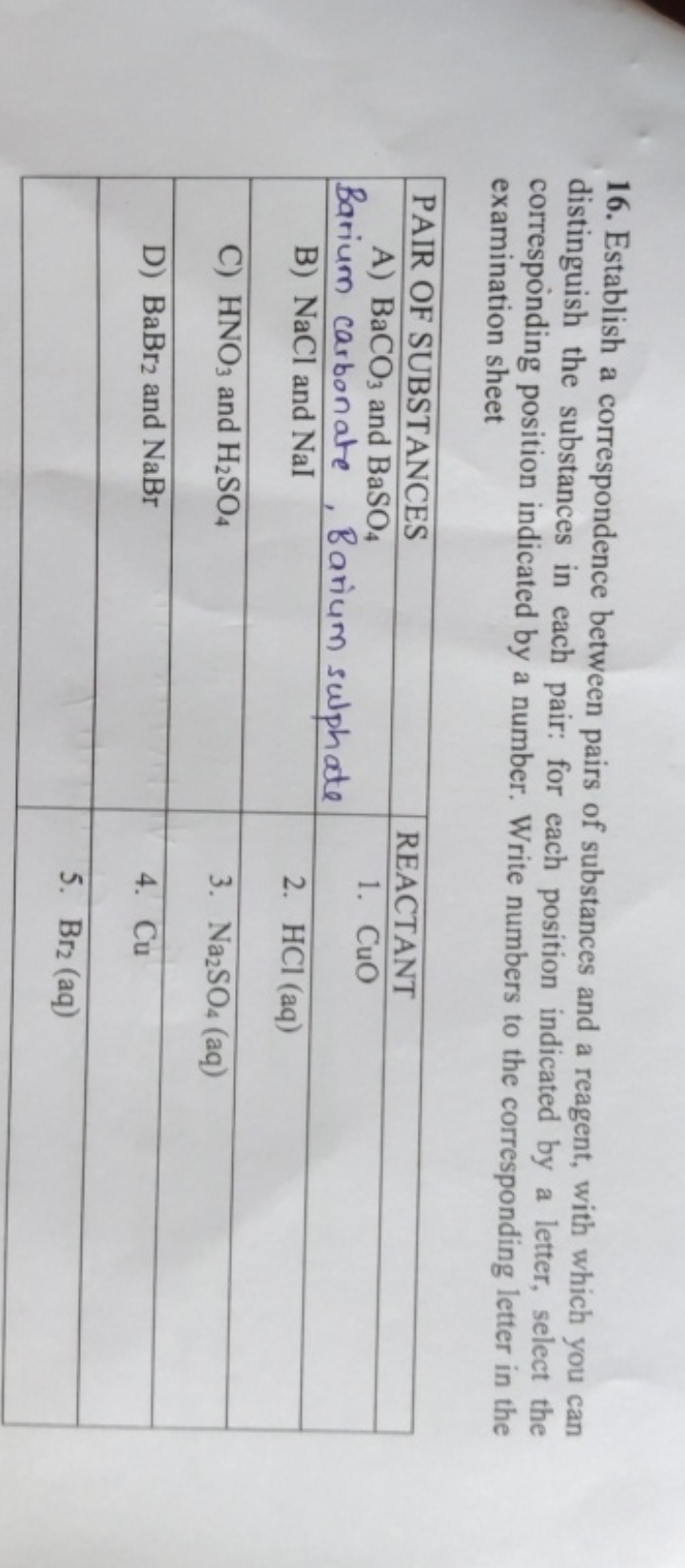 16. Establish a correspondence between pairs of substances and a reage