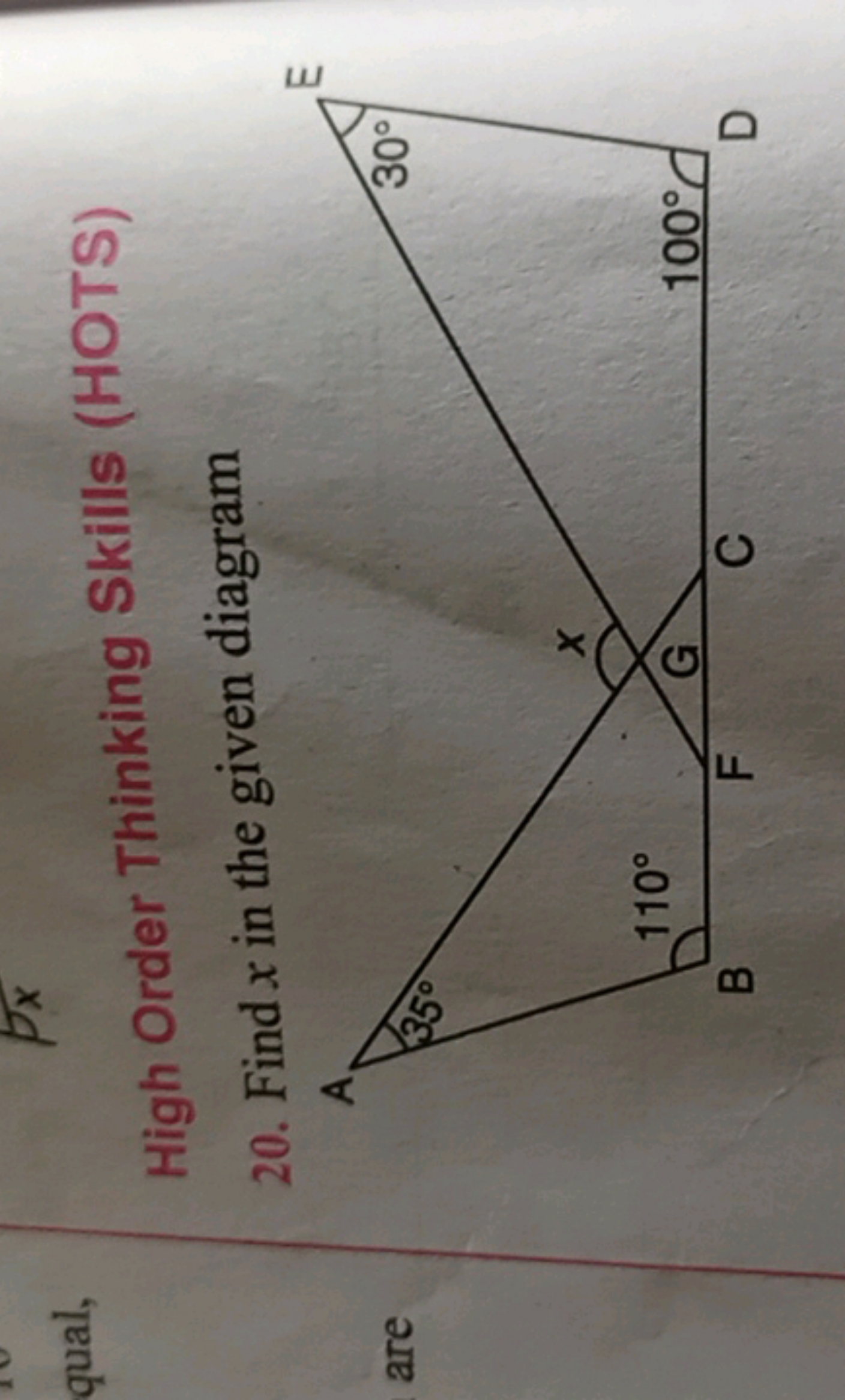 High Order Thinking Skills (HOTS)
20. Find x in the given diagram