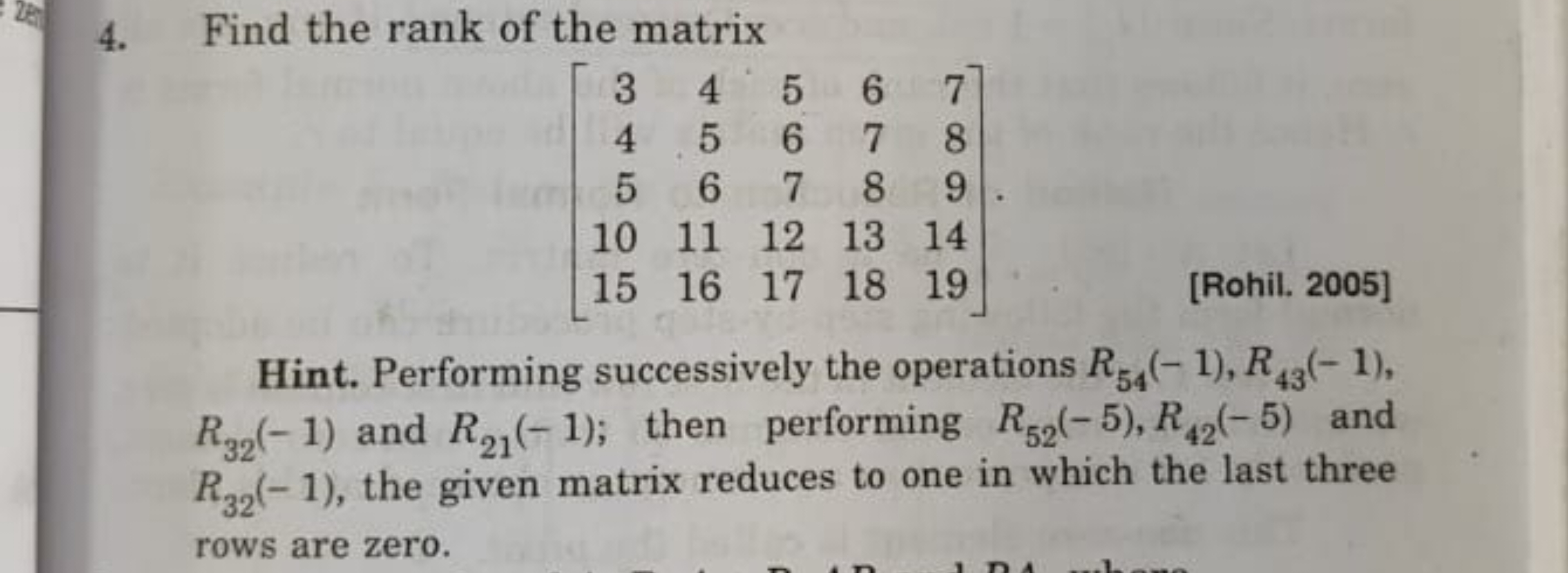 4. Find the rank of the matrix
\[
\left[\begin{array}{rrrrr}
3 & 4 & 5