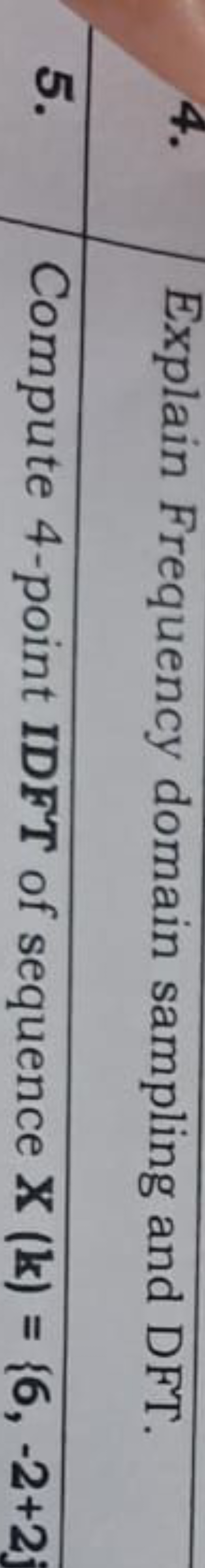 \begin{tabular} { l | l } 
4. Explain Frequency domain sampling and DF