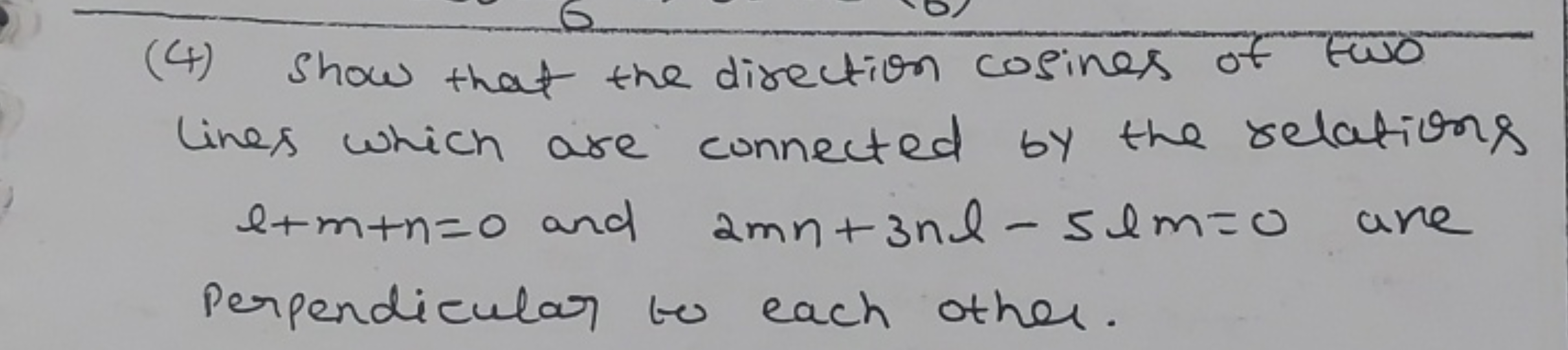 (4) Show that the direction cosines of two lines which are connected b