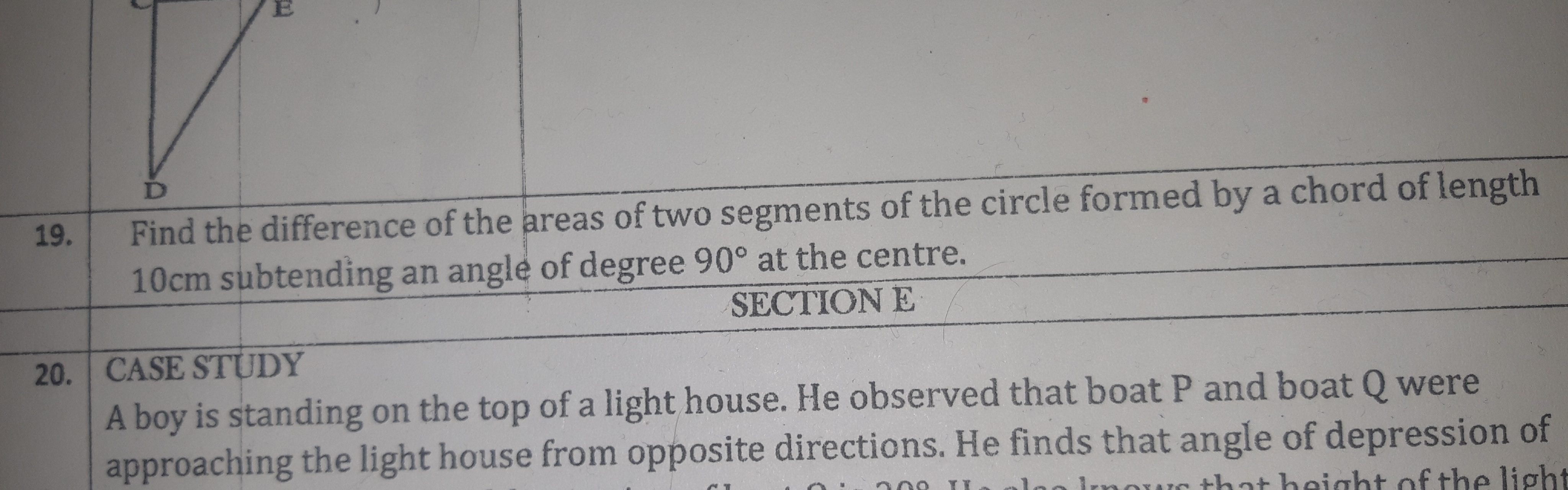 19. Find the difference of the areas of two segments of the circle for