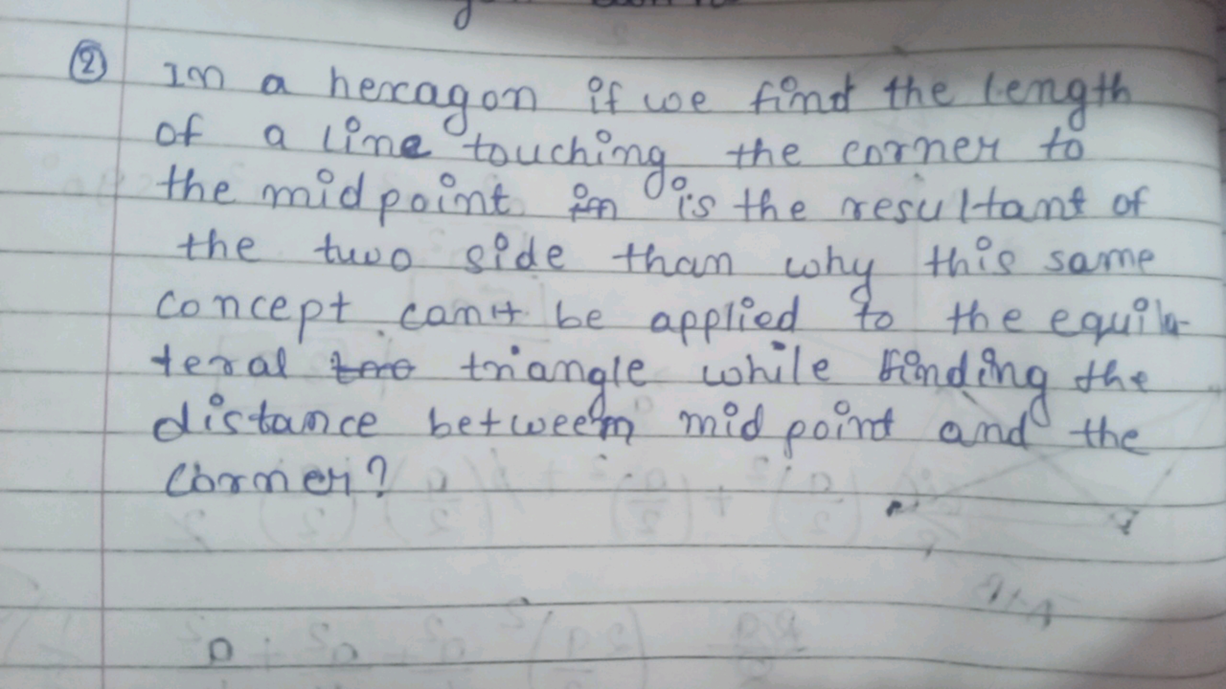 (2) In a hexagon if we find the length of a line touching the corner t