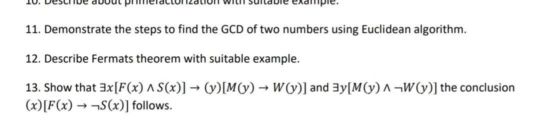 11. Demonstrate the steps to find the GCD of two numbers using Euclide