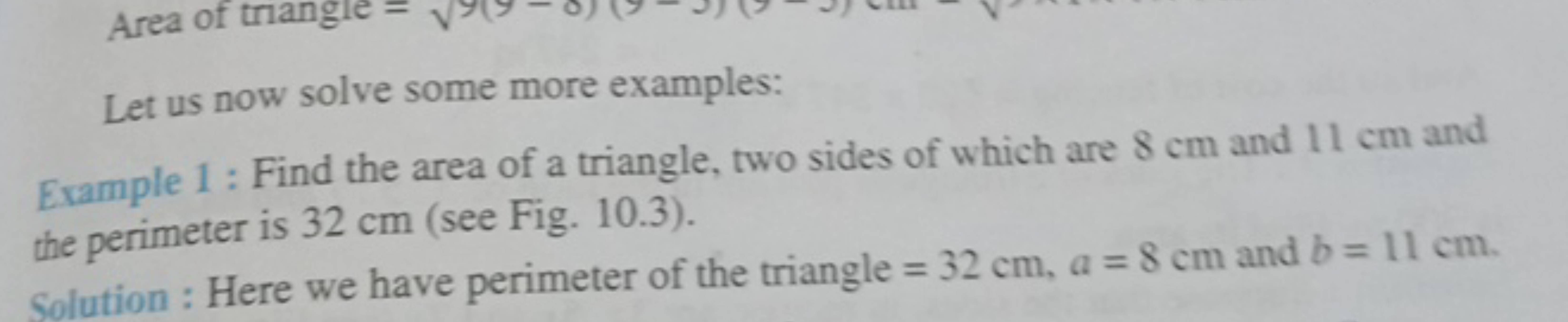 Let us now solve some more examples:
Example 1: Find the area of a tri