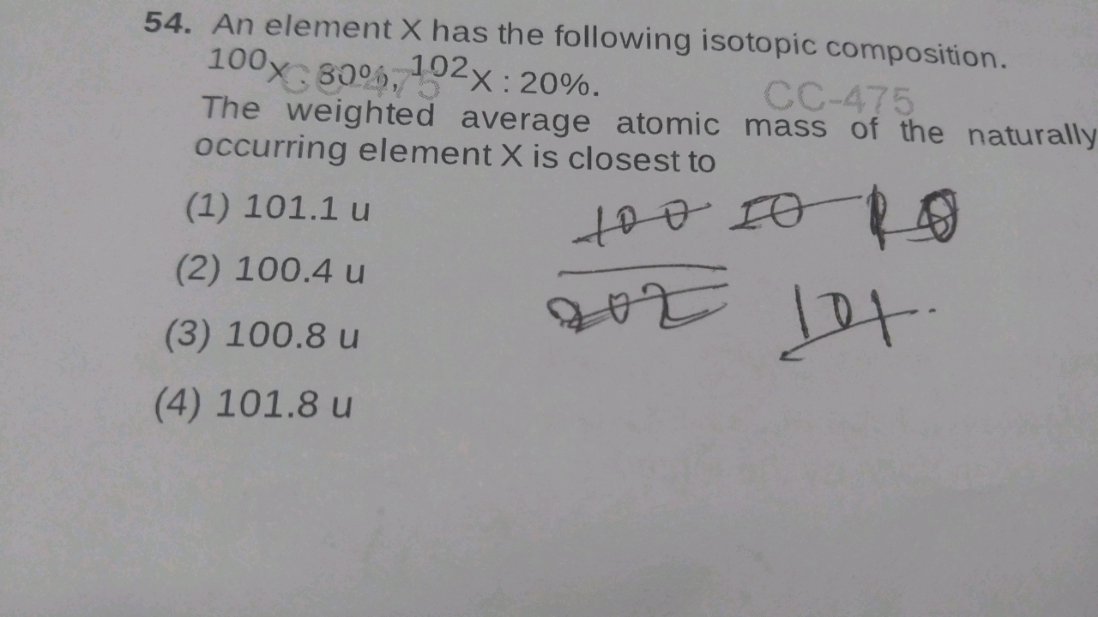 54. An element x has the following isotopic composition. 100x∈800%,102