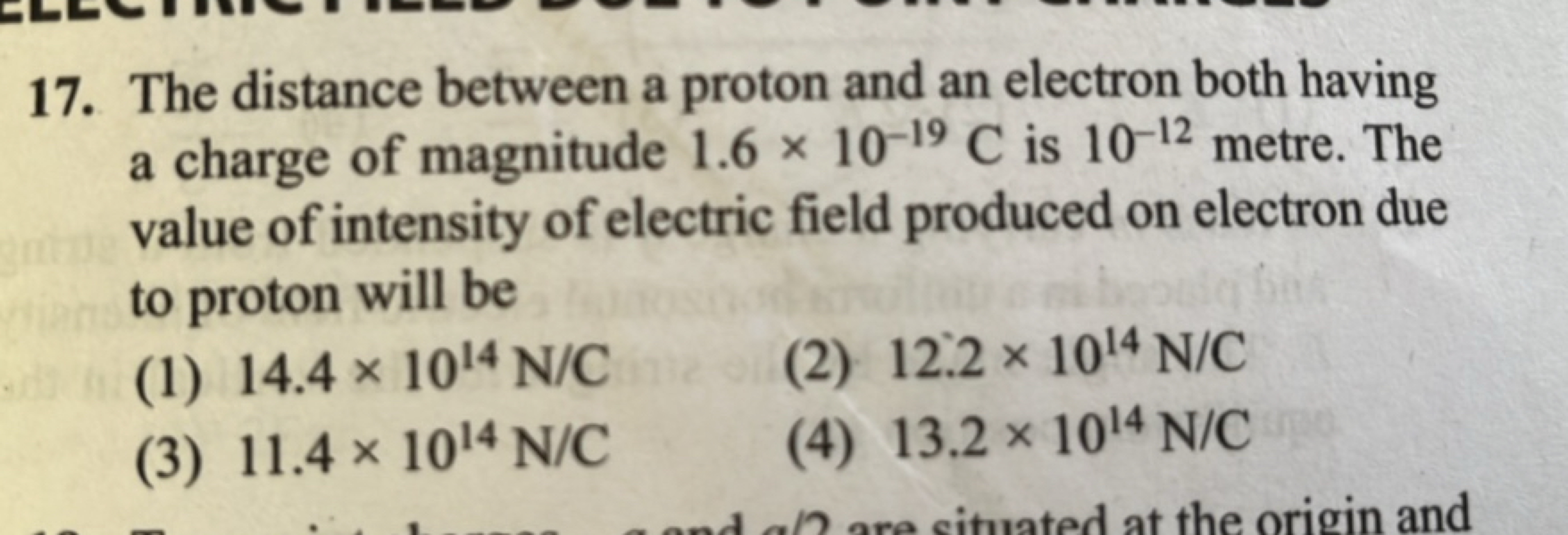 17. The distance between a proton and an electron both having a charge