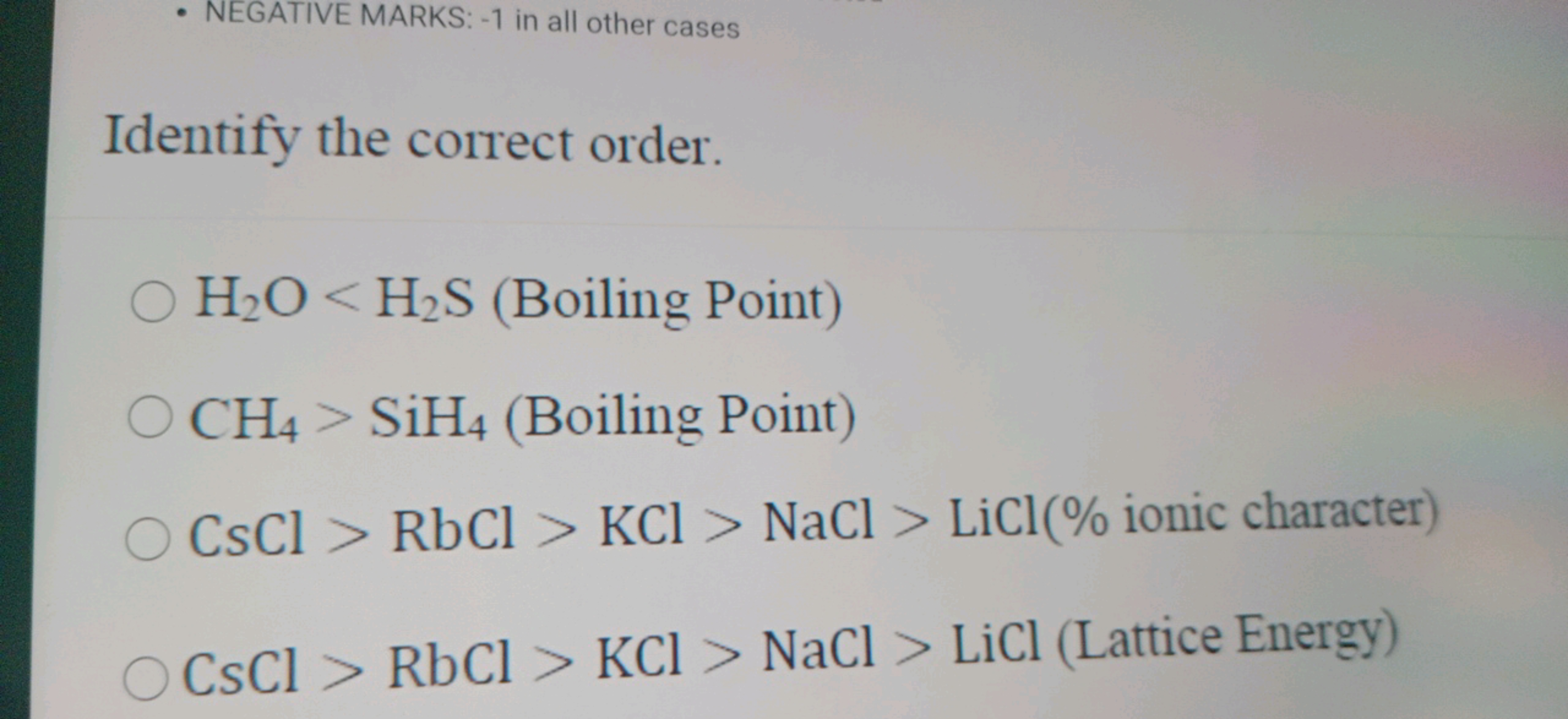 - NEGATIVE MARKS: - 1 in all other cases

Identify the correct order.
