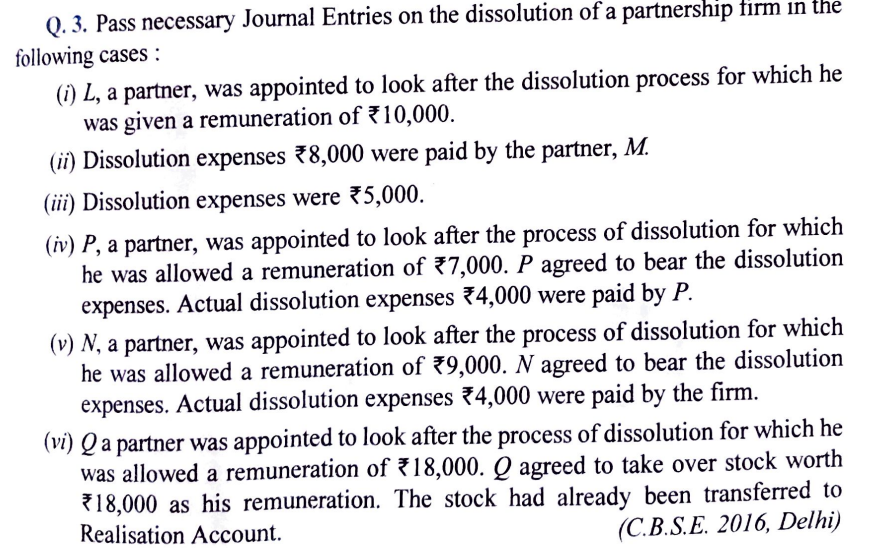 Q. 3. Pass necessary Journal Entries on the dissolution of a partnersh