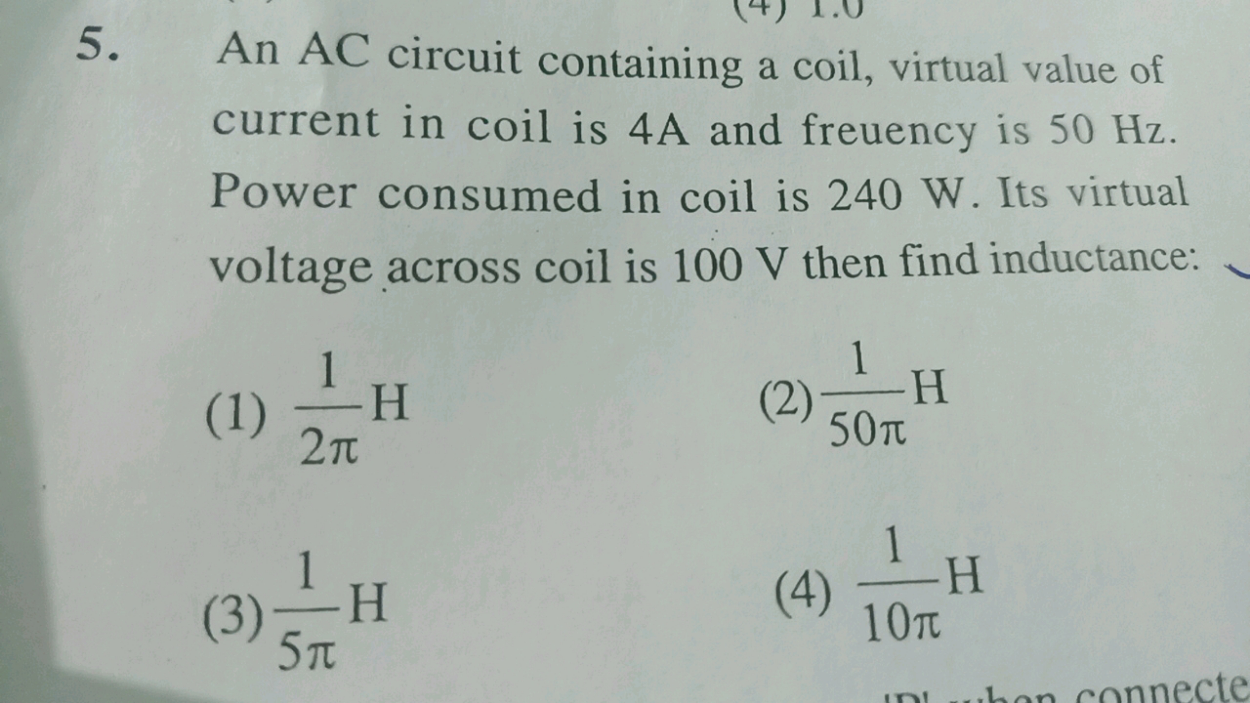 5. An AC circuit containing a coil, virtual value of current in coil i