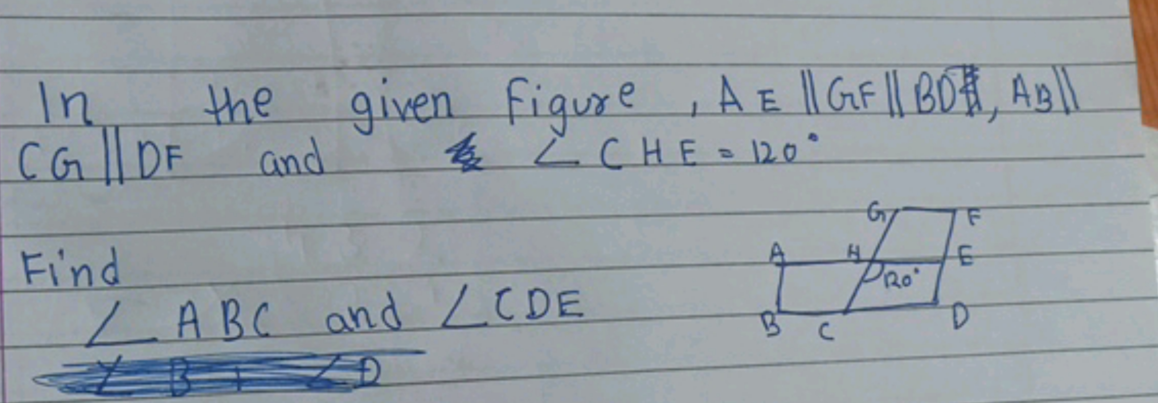 In the given figure, AE∥GF∥BO∥,AB​∥ CG∥DF and ∠CHE=120∘

Find
∠ABC and