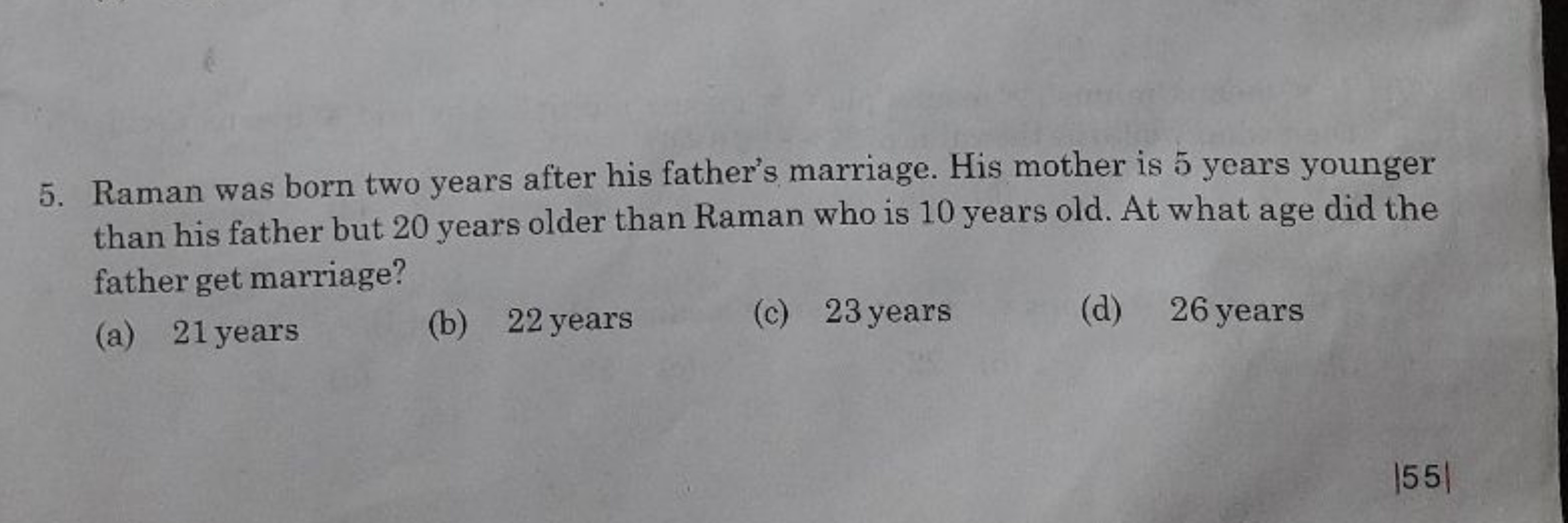 5. Raman was born two years after his father's marriage. His mother is