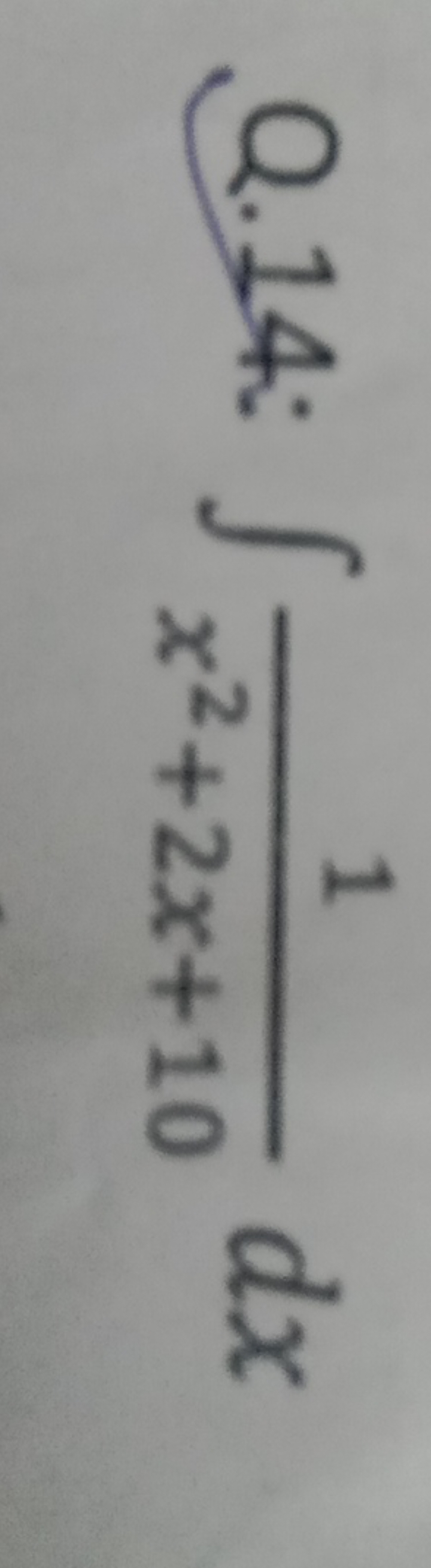 Q.14: ∫x2+2x+101​dx