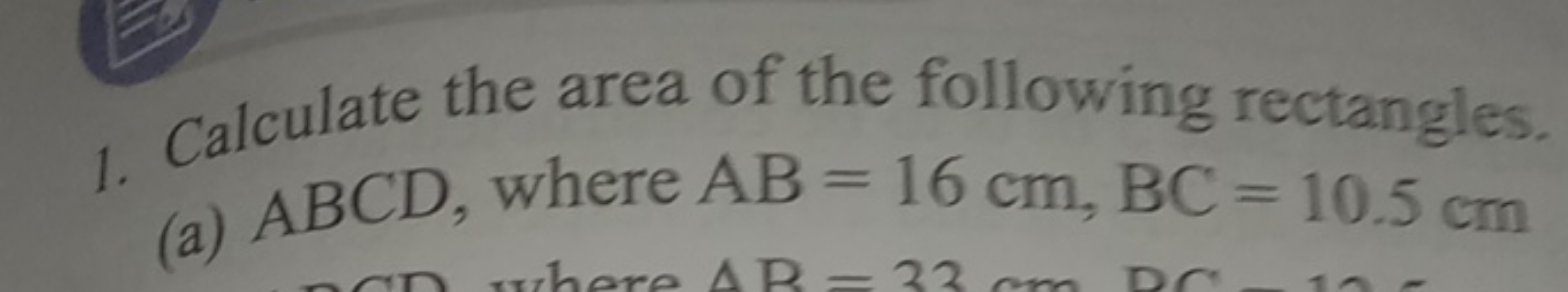 1. Calculate the area of the following rectangles.
(a) ABCD , where AB