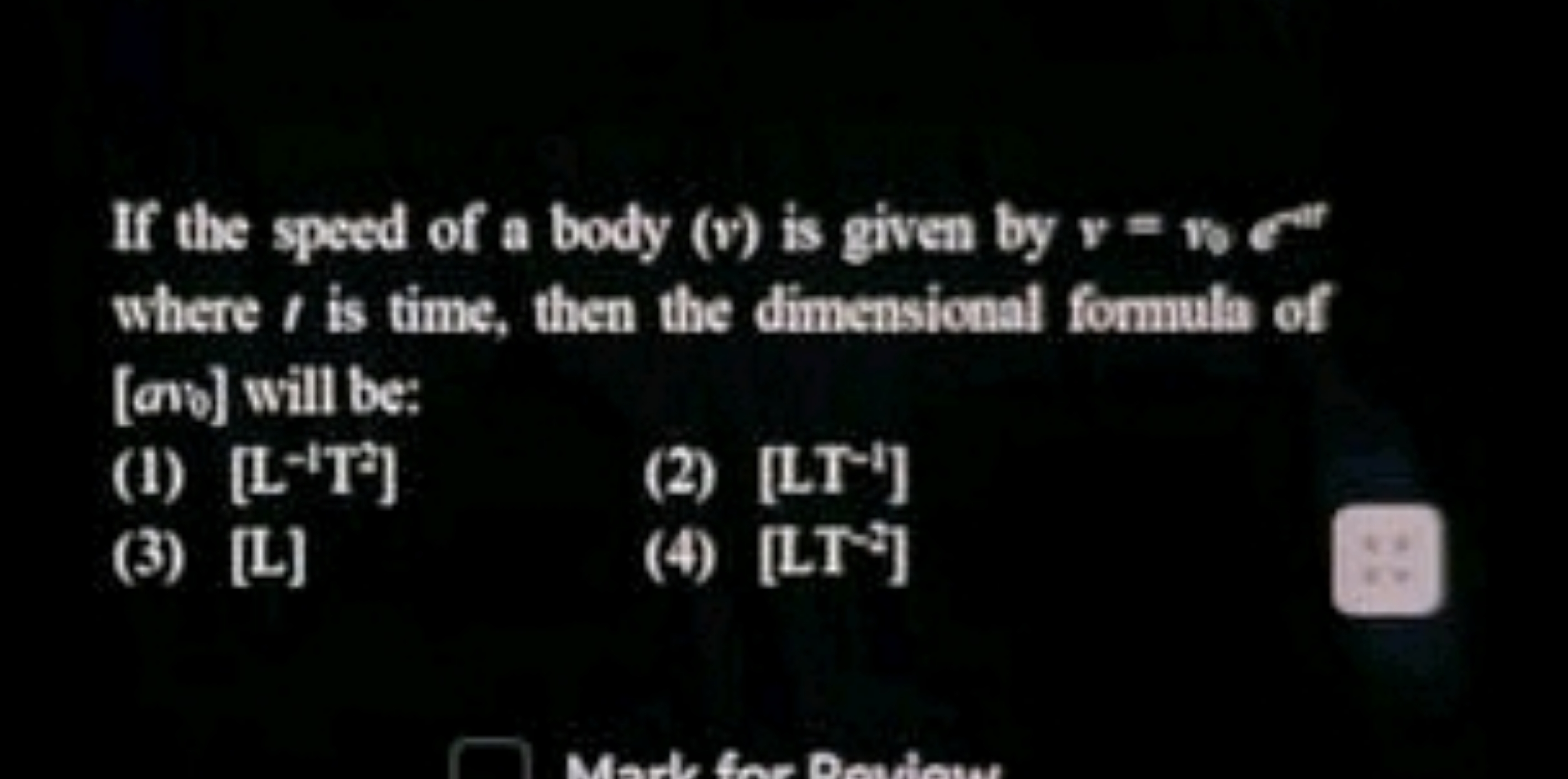 If the speed of a body ( v ) is given by v=v0​Cl′′ where t is time, th