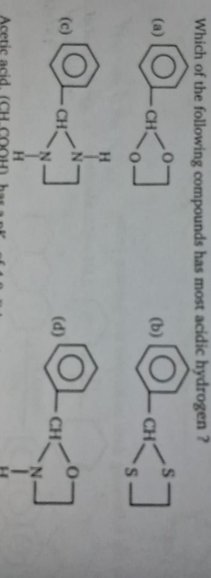 Which of the following compounds has most acidic hydrogen ?
(a)
c1ccc(