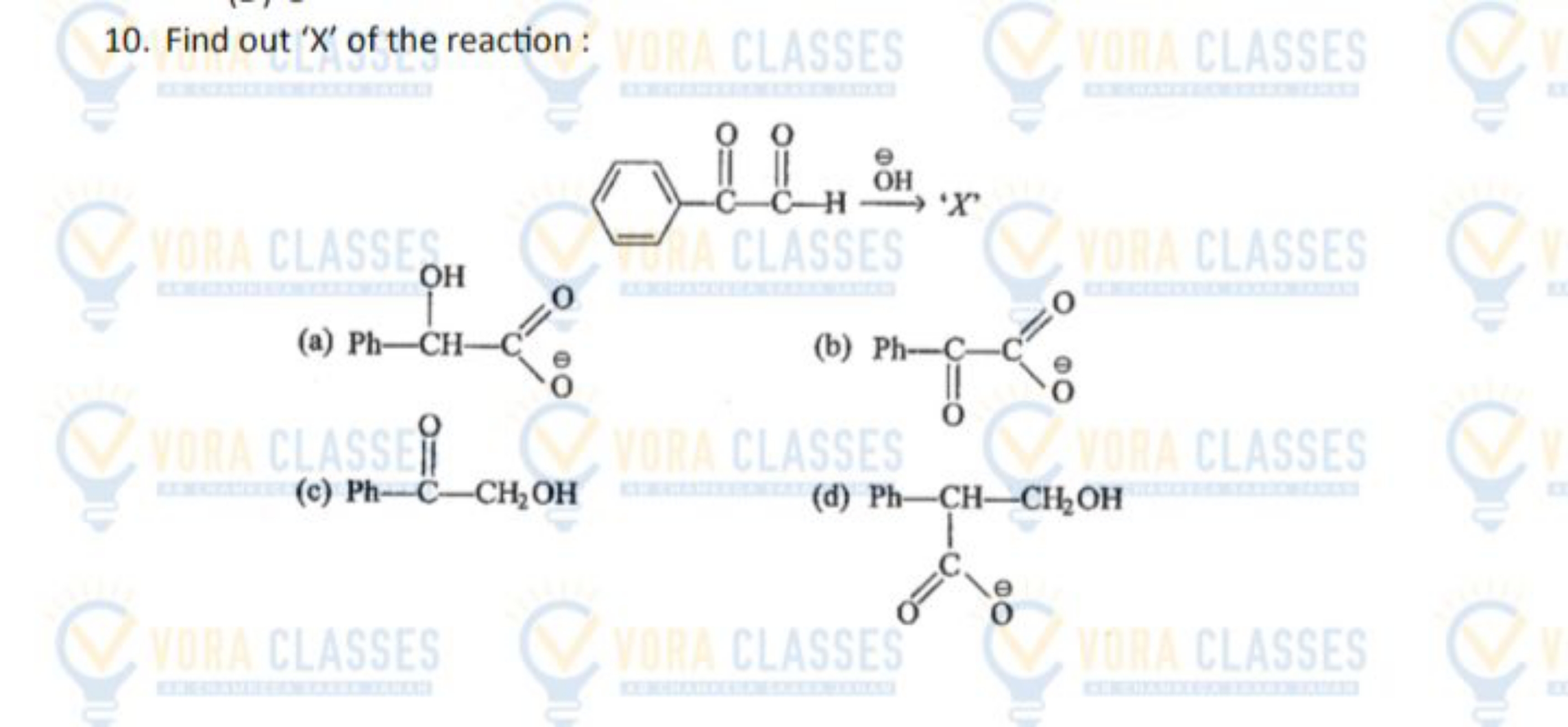 10. Find out ' x ' of the reaction :
(b) Ph−OC​−COC​